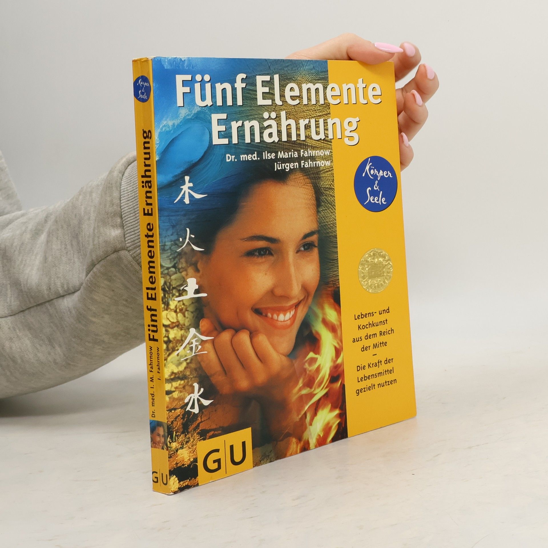 Ilse-Maria Fahrnow Fünf-Elemente-Ernährung