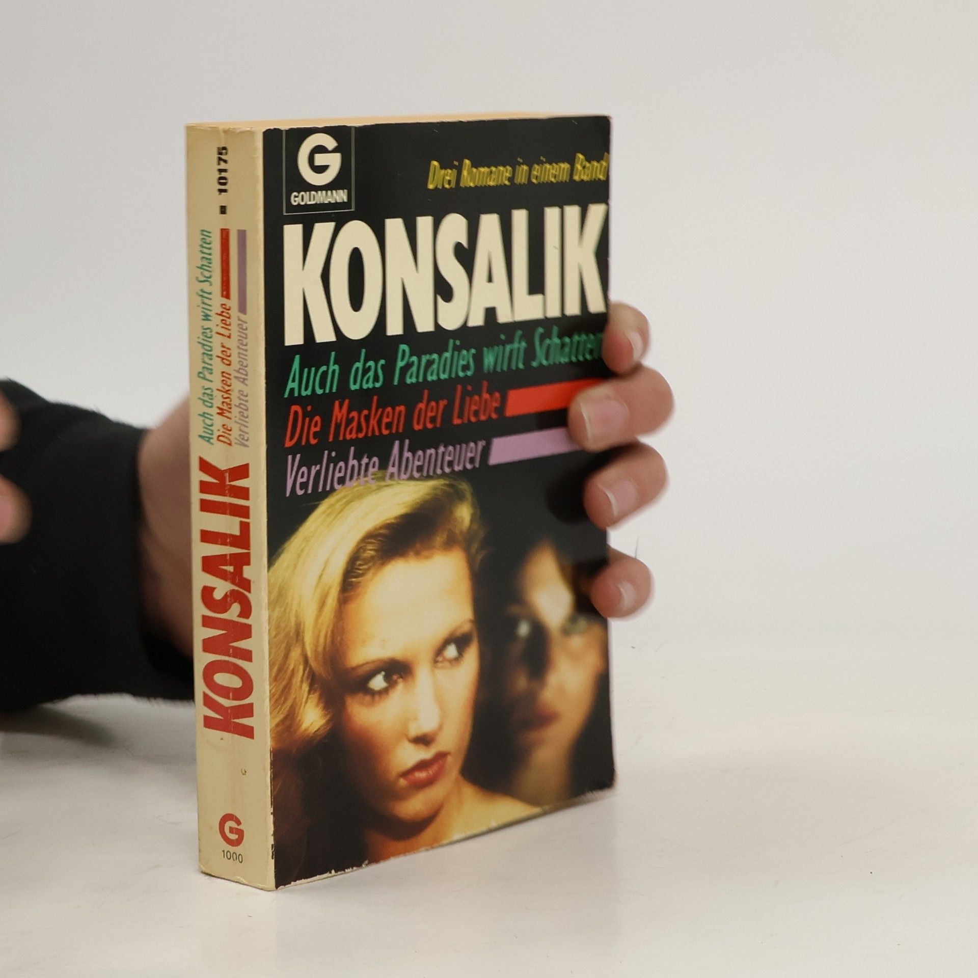 Heinz G. Konsalik Auch das Paradies wirft Schatten, Die Masken der Liebe, Verliebte Abenteuer