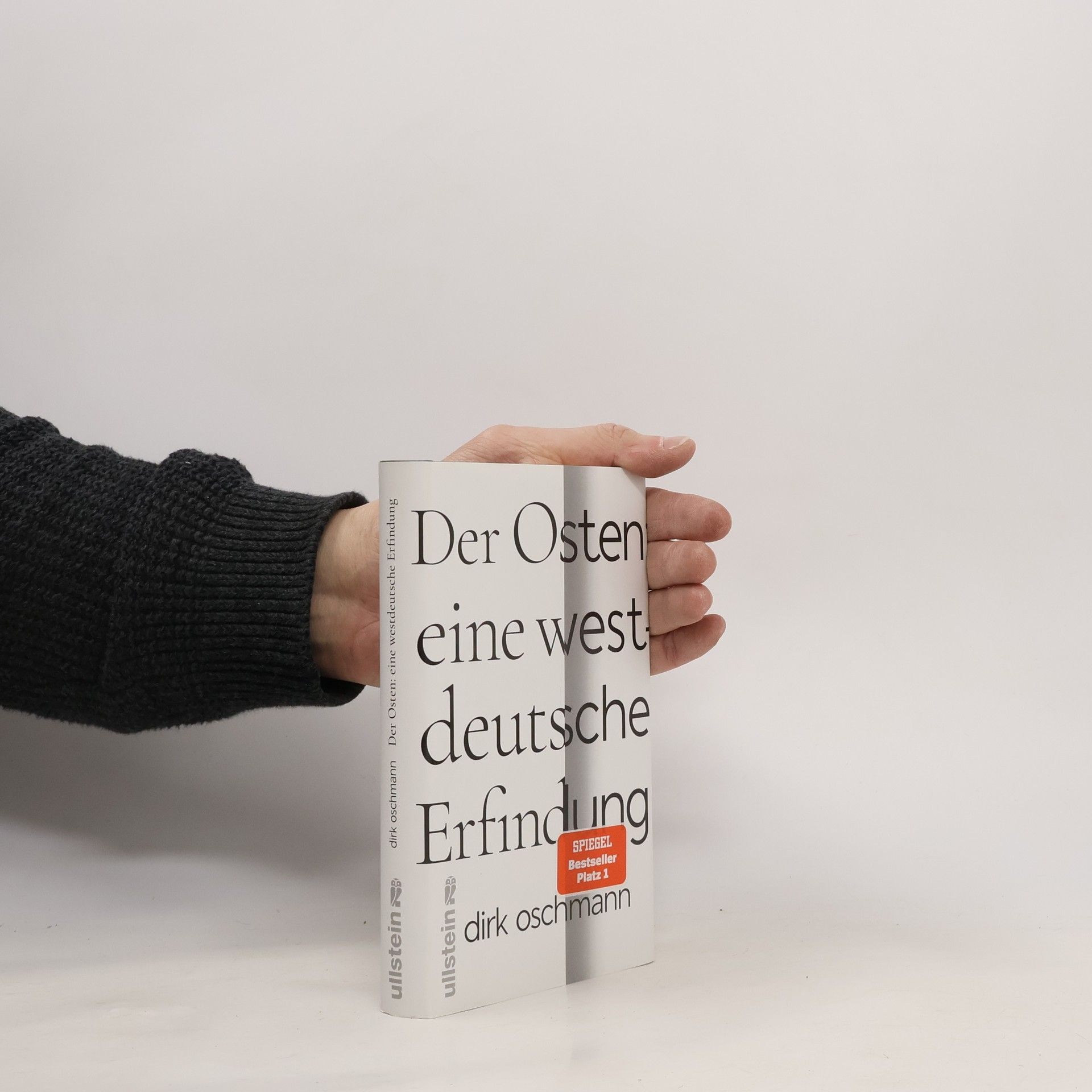 Dirk Oschmann Der Osten: eine westdeutsche Erfindung