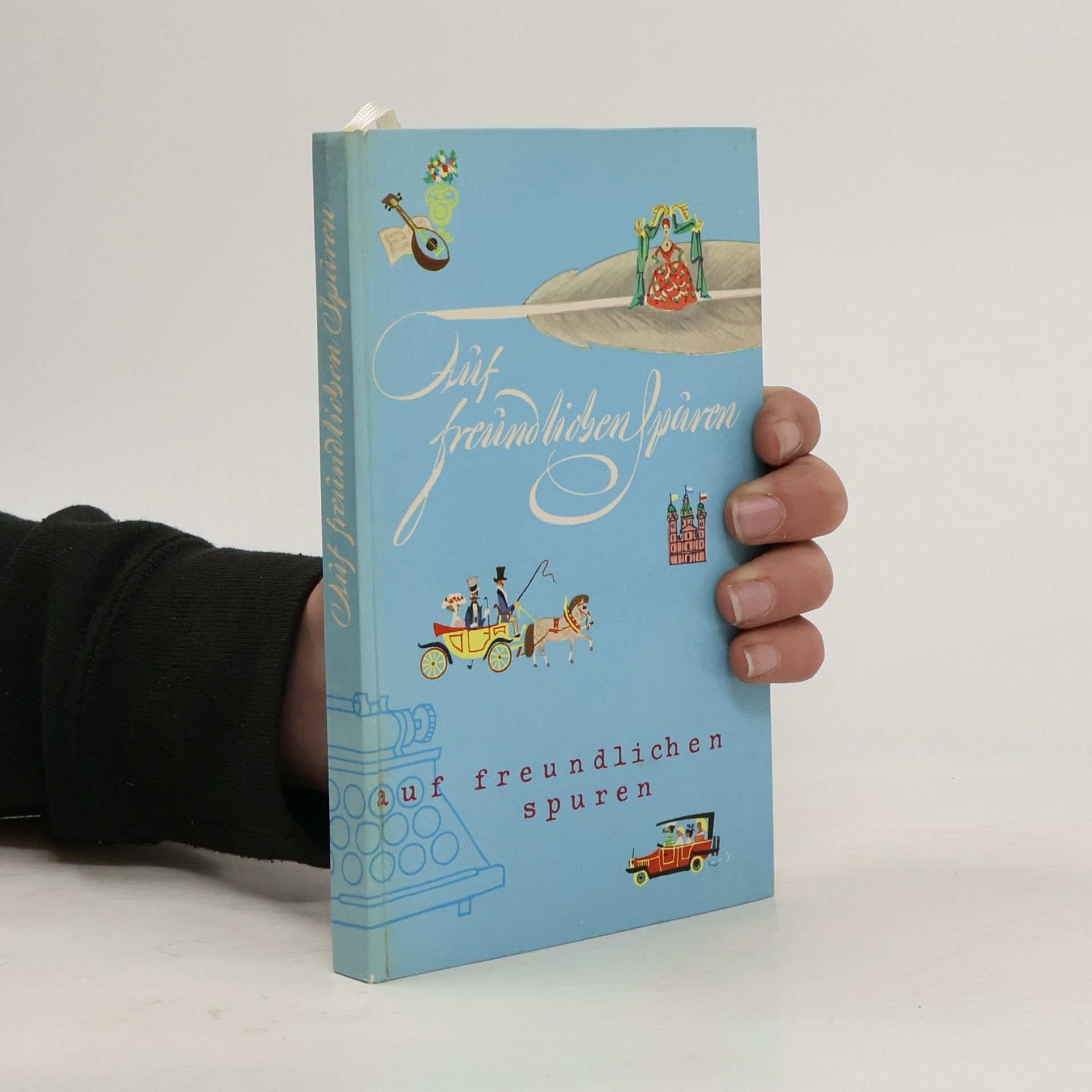 Various authors Auf freundlichen Spuren