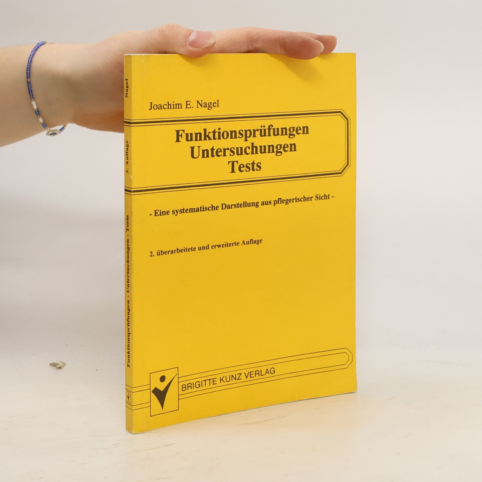 Joachim E. Nagel Funktionsprüfungen, Untersuchungen, Tests