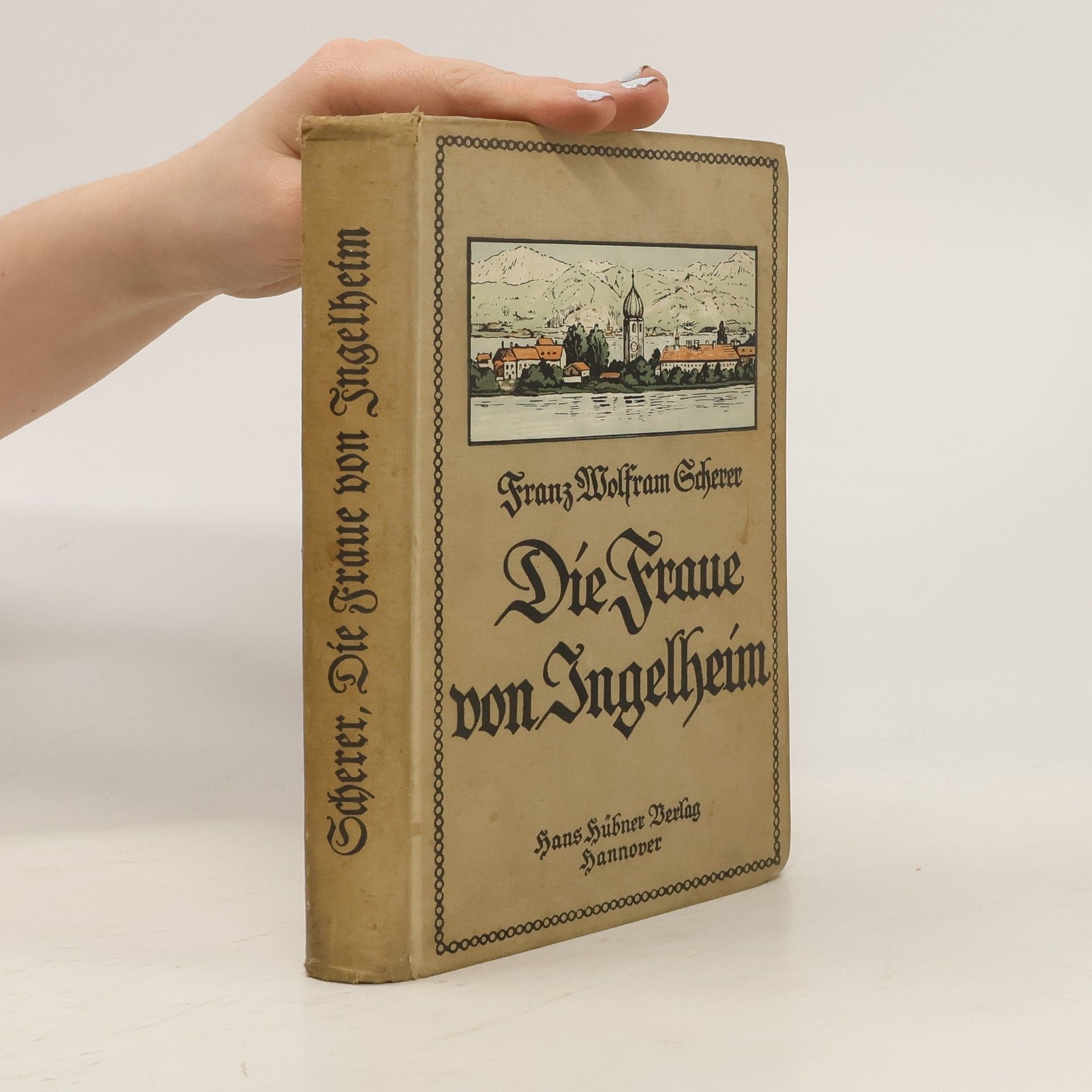 Franz Wolfram Scherer  Die Fraue von Ingelheim