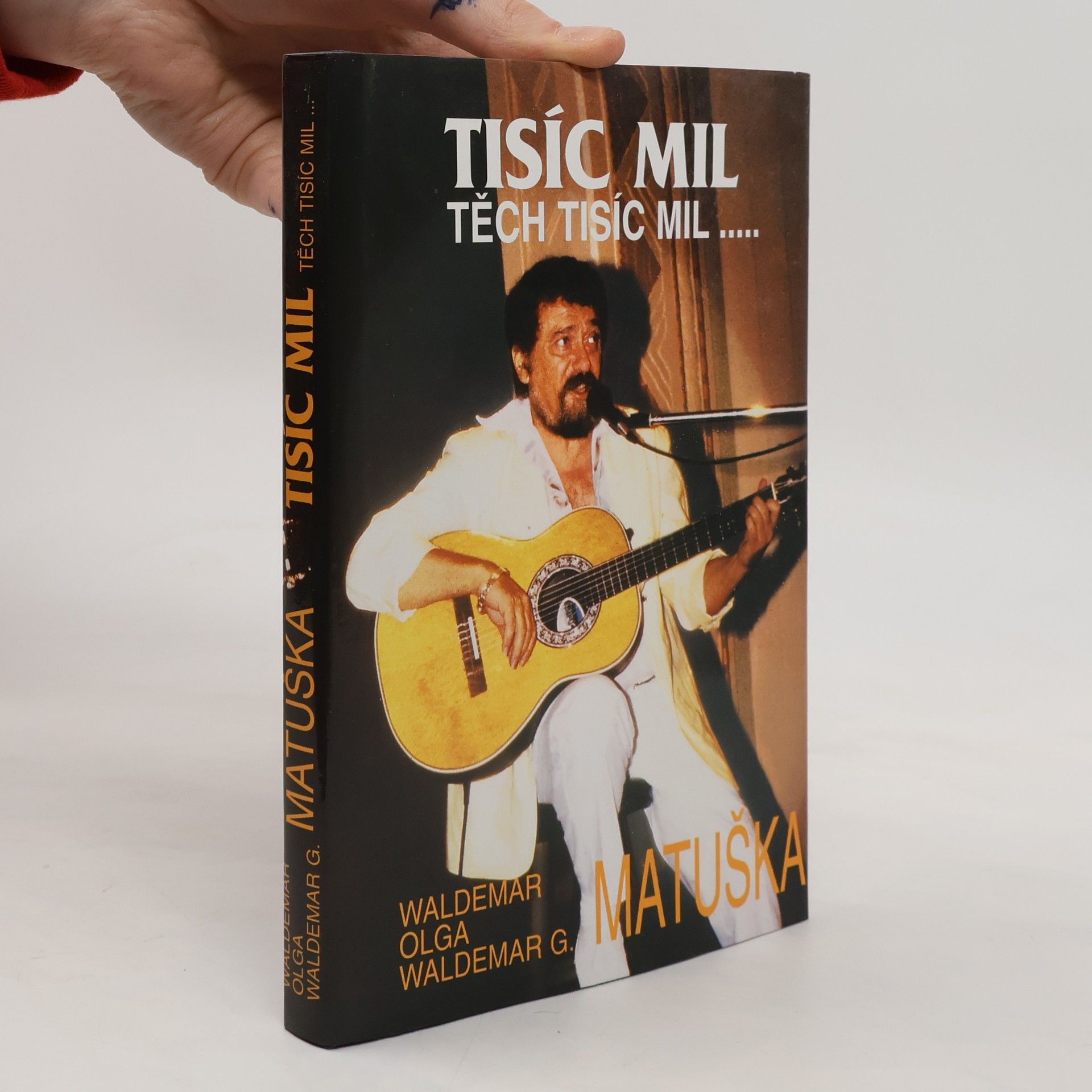 Waldemar Matuška Tisíc mil, těch tisíc mil...