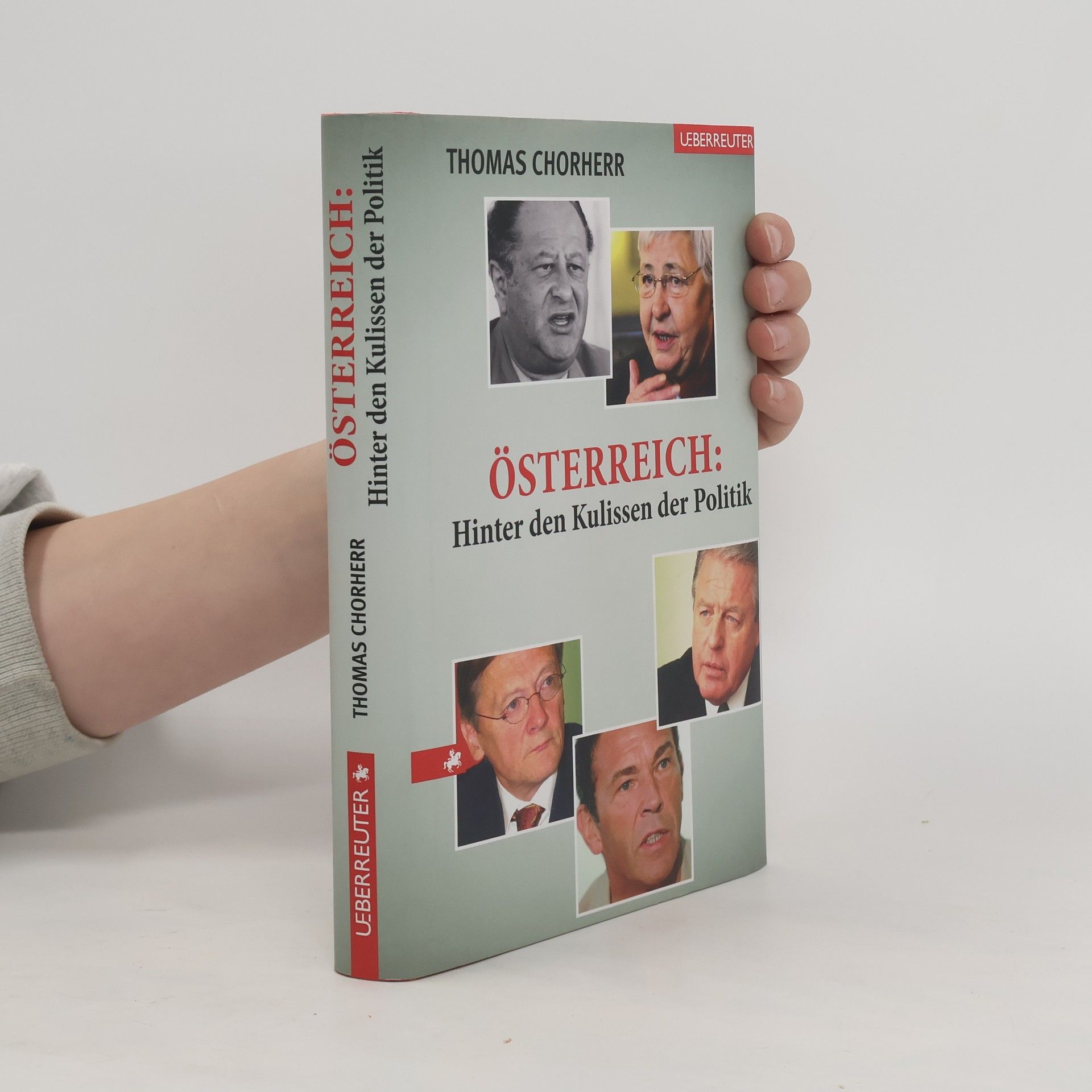 Thomas Chorherr Österreich: hinter den Kulissen der Politik