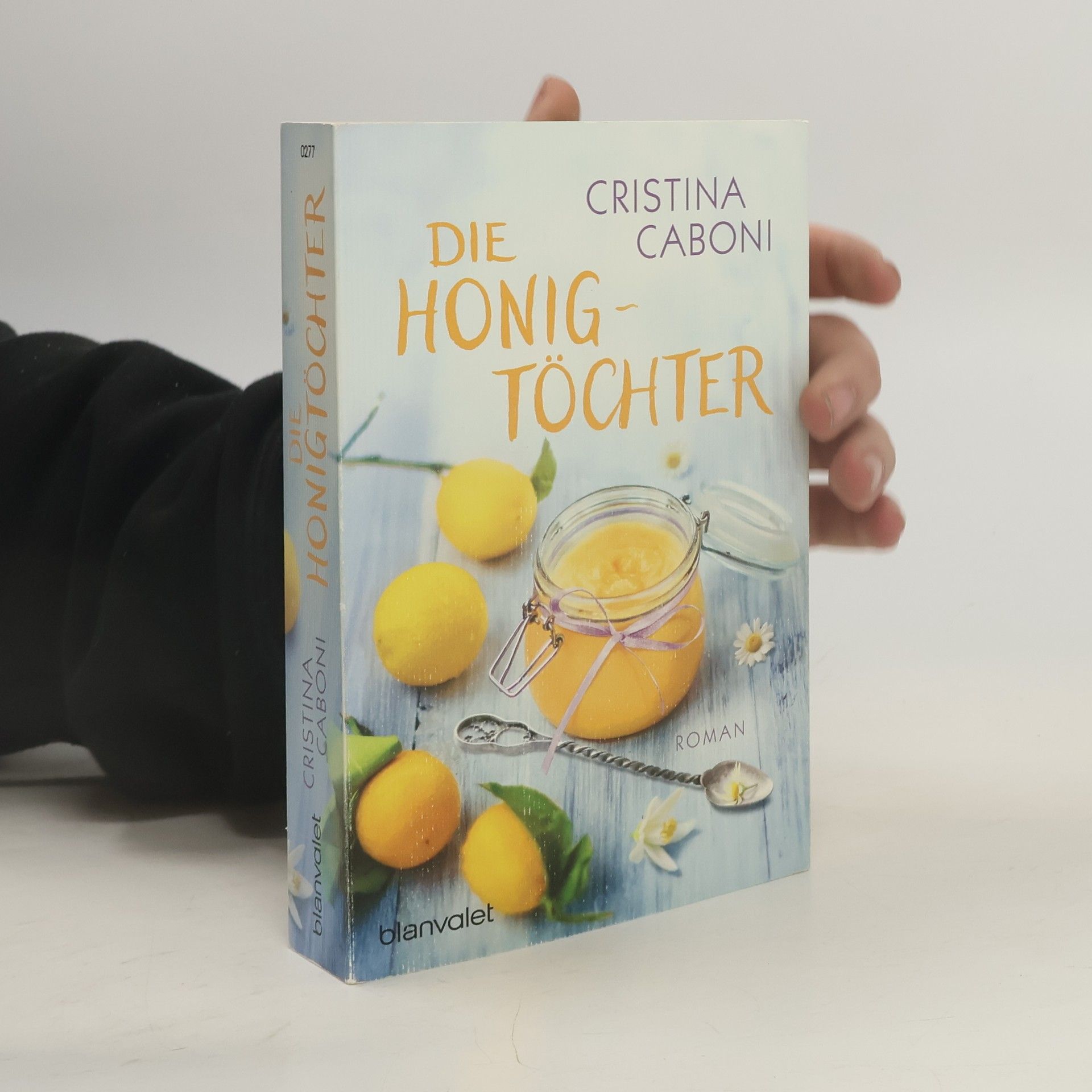 Cristina Caboni Die Honig Töchter