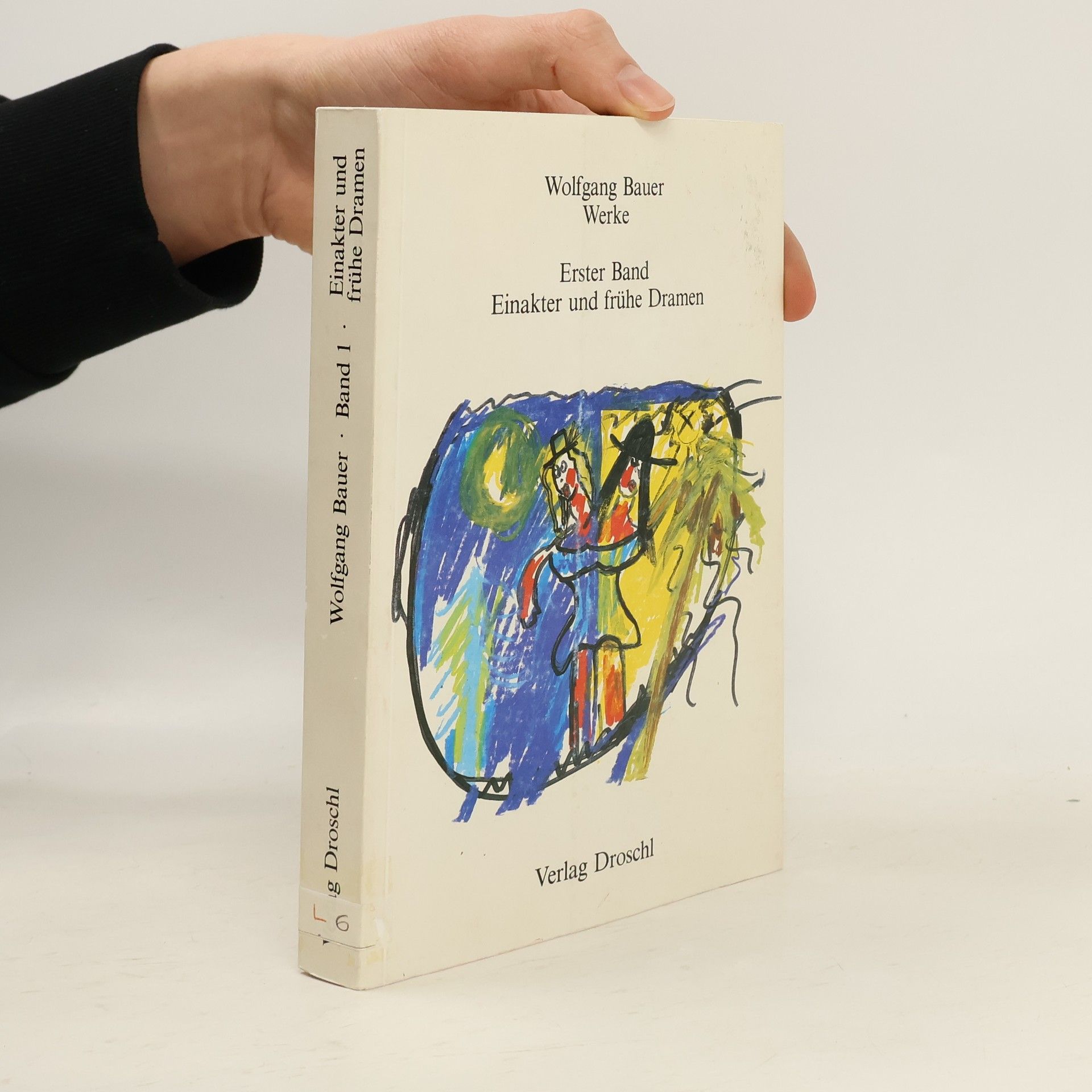 Wolfgang Bauer Werke - 1: Einakter und frühe Dramen