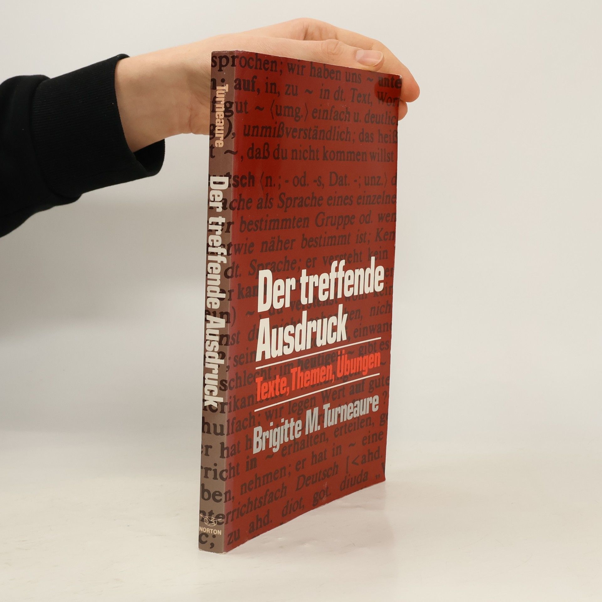 Brigitte M. Turneaure Der treffende Ausdruck