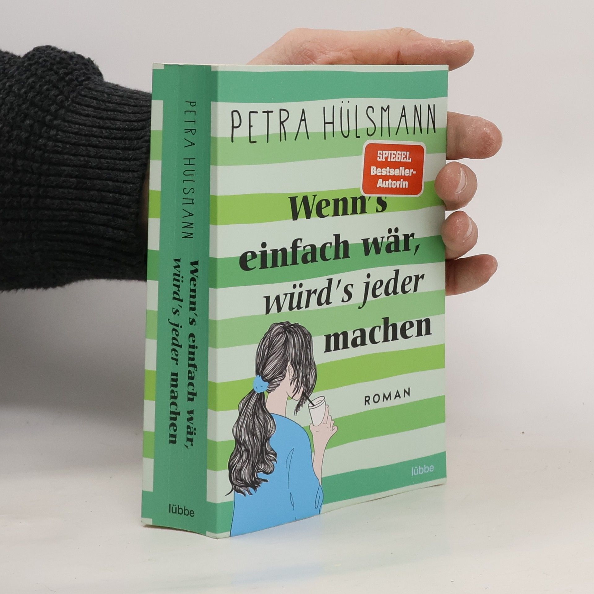 Petra Hülsmann Wenn's einfach wär, würd's jeder machen