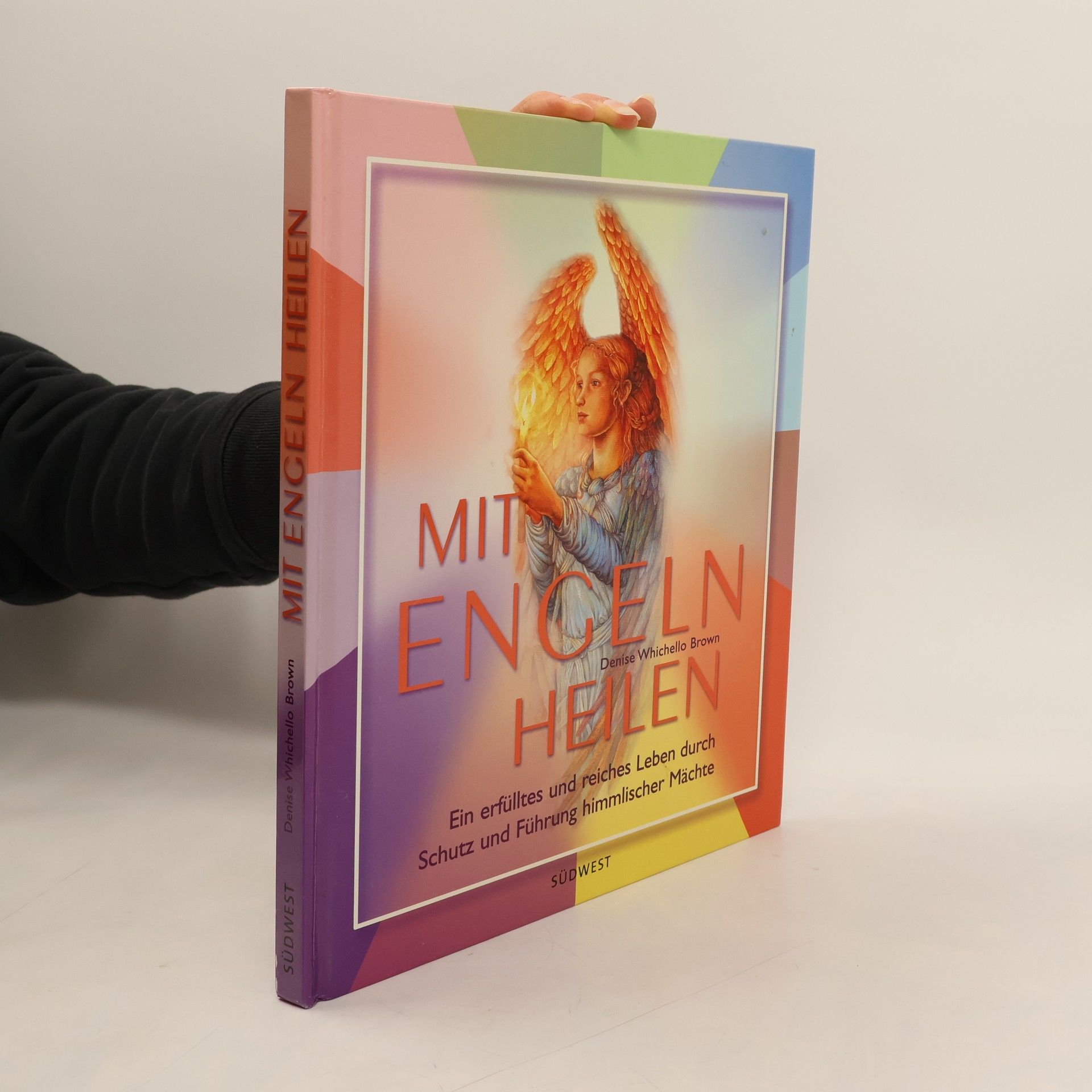 Denise Whichello Brown Mit Engeln heilen