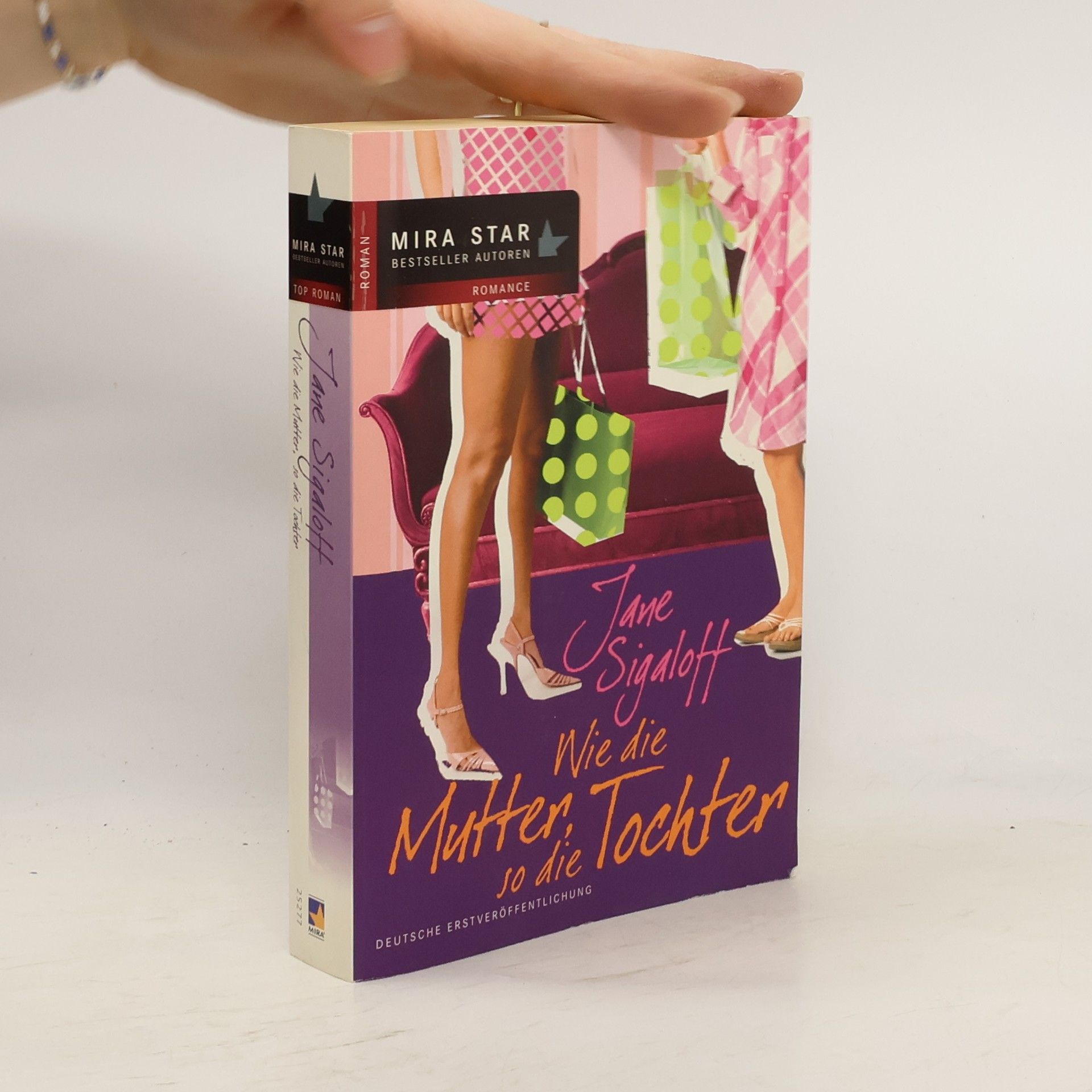 Jane Sigaloff Wie die Mutter, so die Tochter