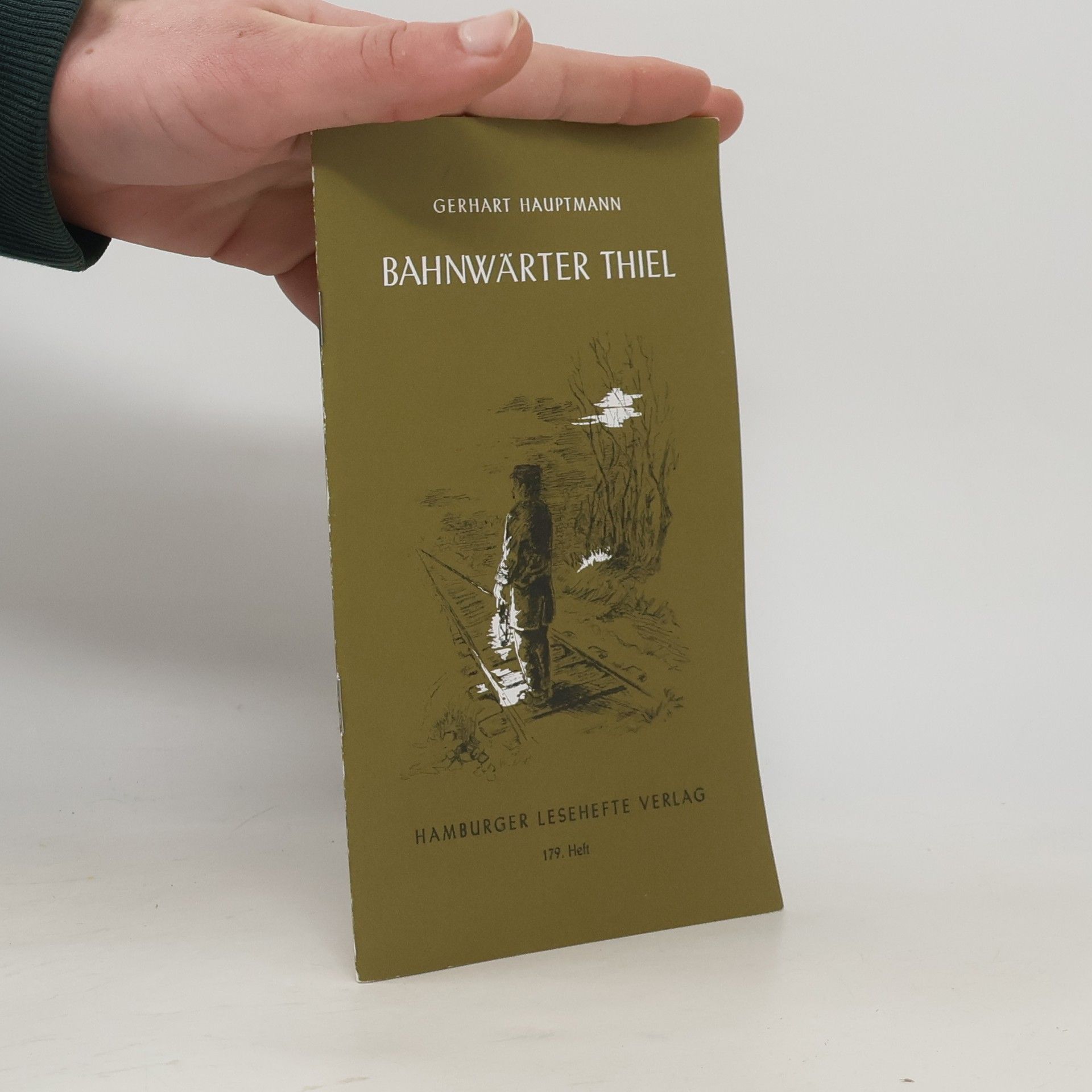 Gerhart Hauptmann Bahnwärter Thiel