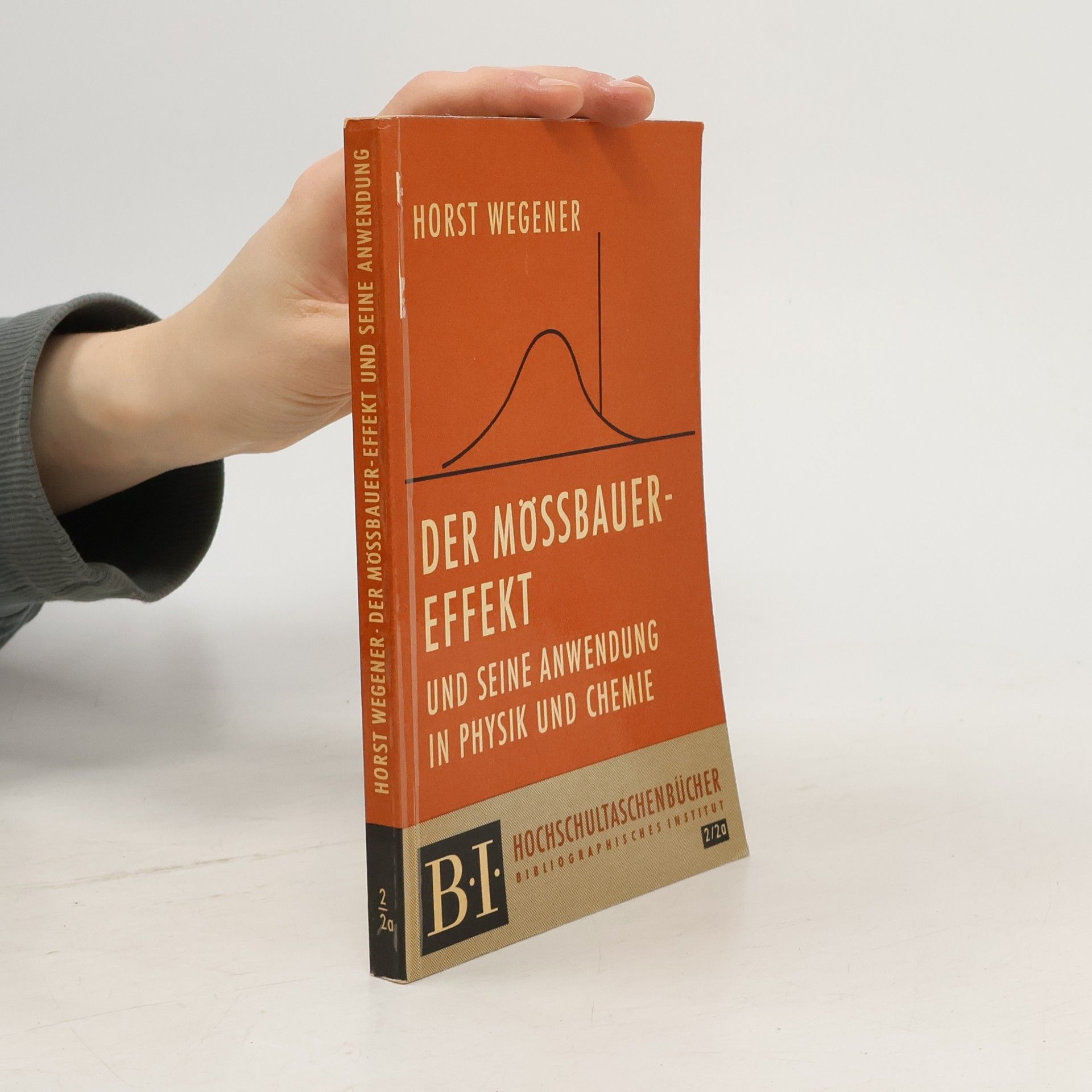 Horst Wegener Der Mössbauer-Effekt und seine Anwendung in Physik und Chemie