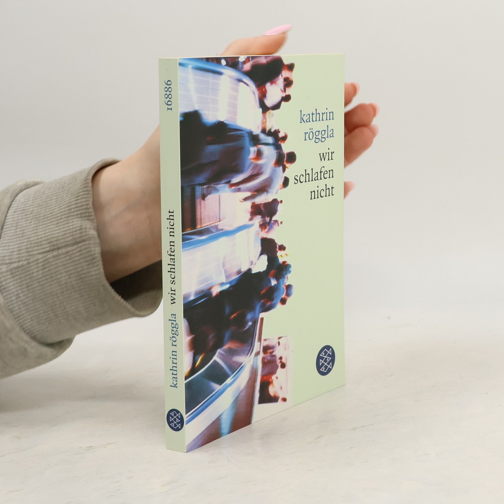 Kathrin Röggla Wir schlafen nicht