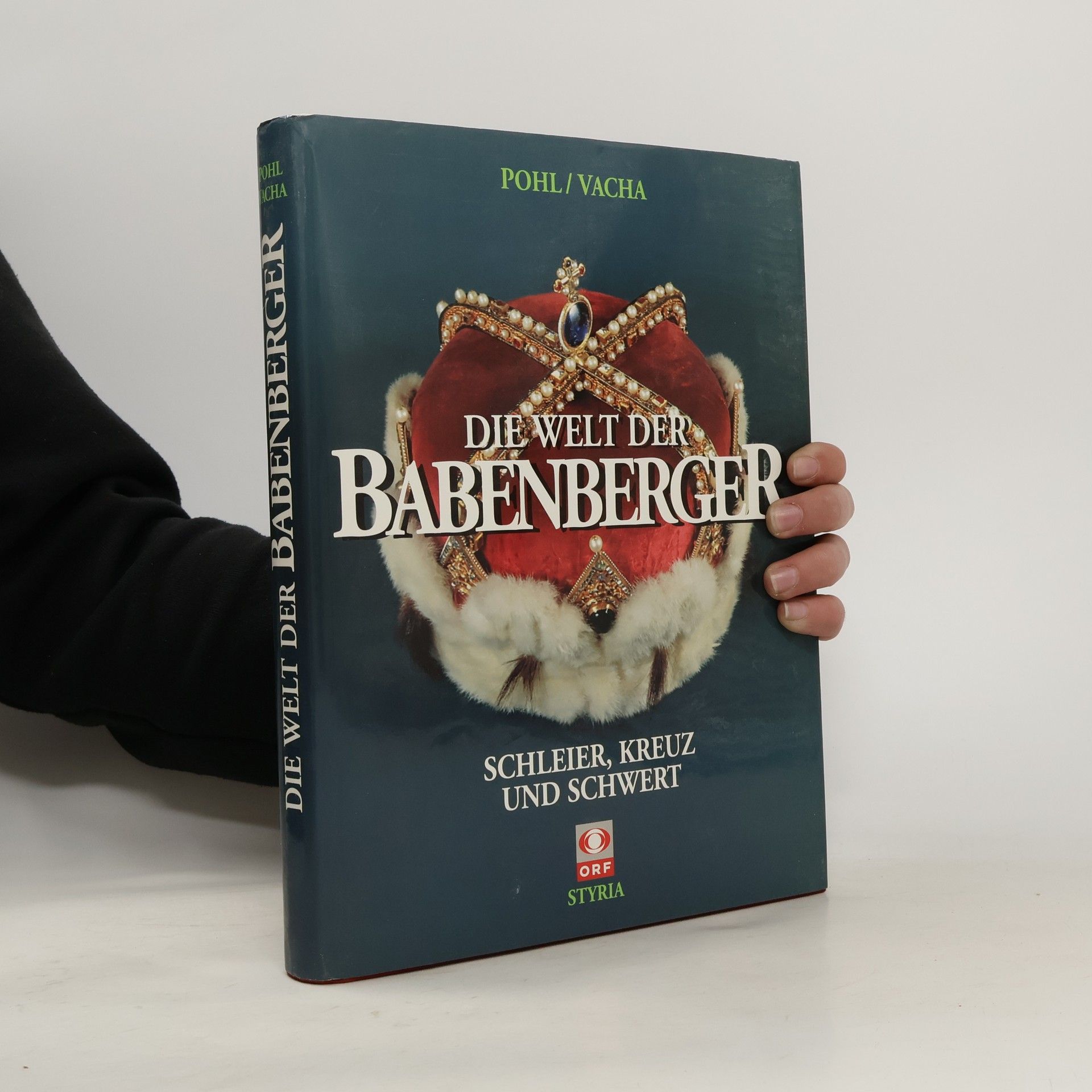 Walter Pohl Die Welt der Babenberger