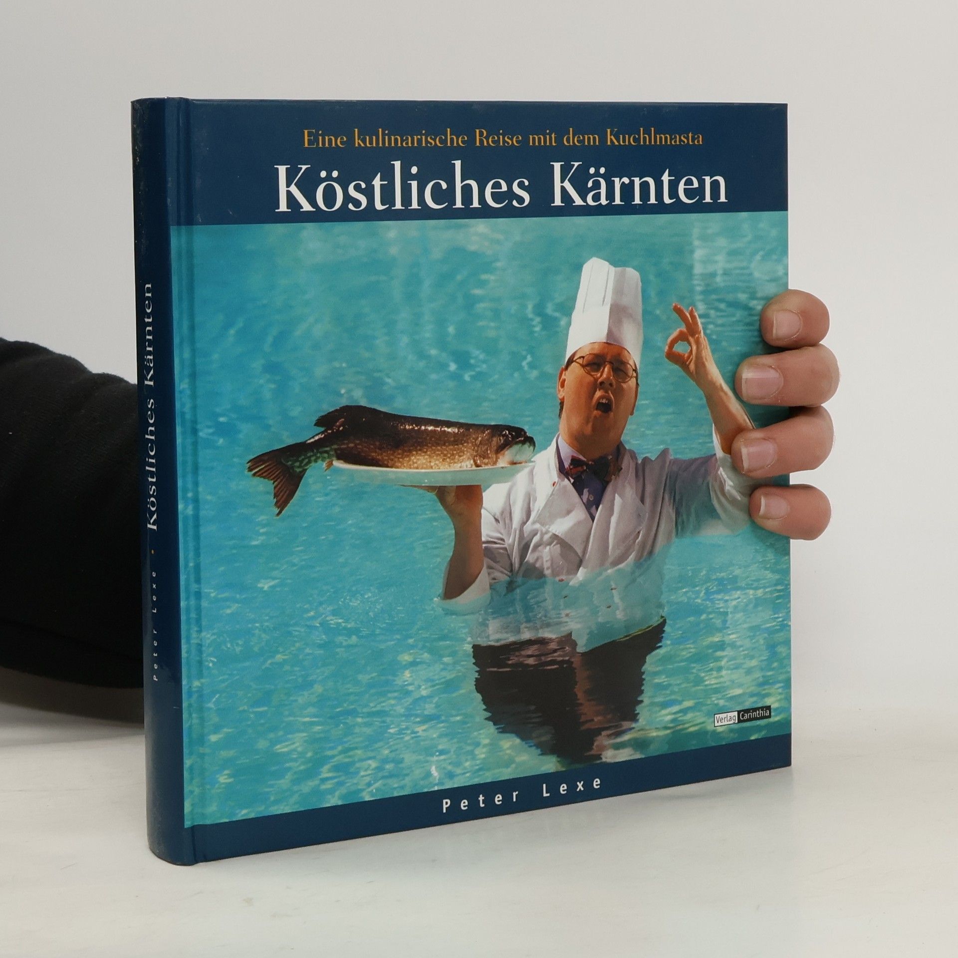 Peter Lexe Köstliches Kärnten