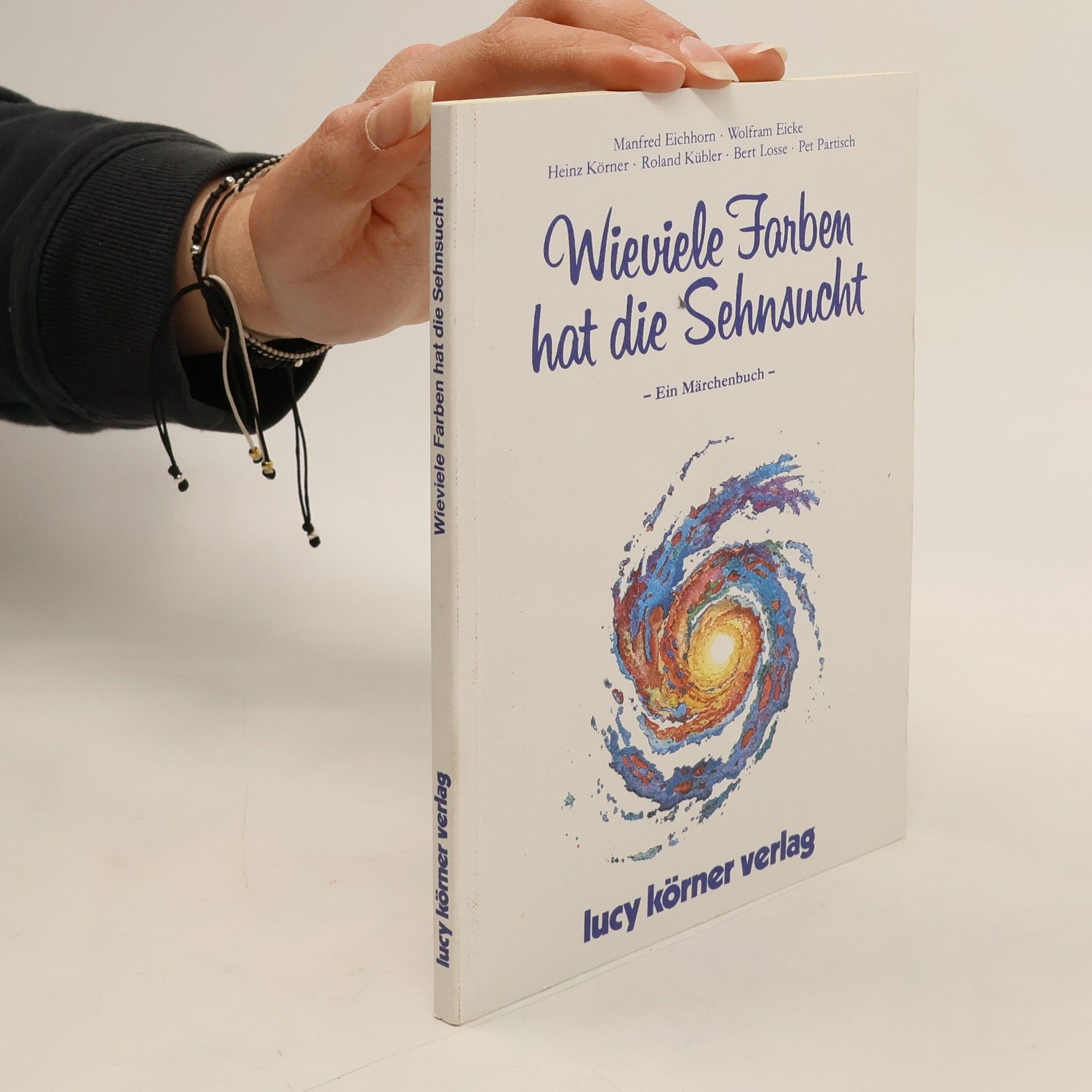 Various authors Wieviele Farben hat die Sehnsucht