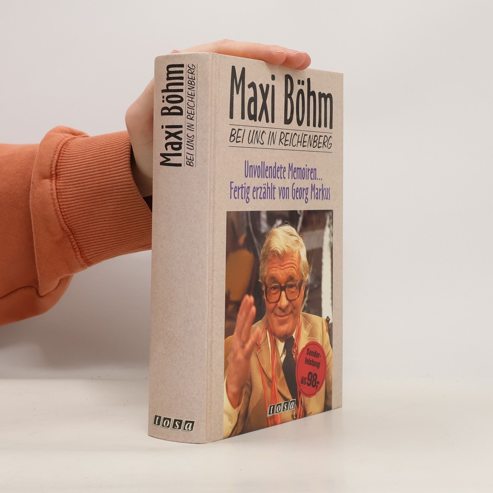 Georg Markus Bei uns in Reichenberg : unvollendete Memoiren