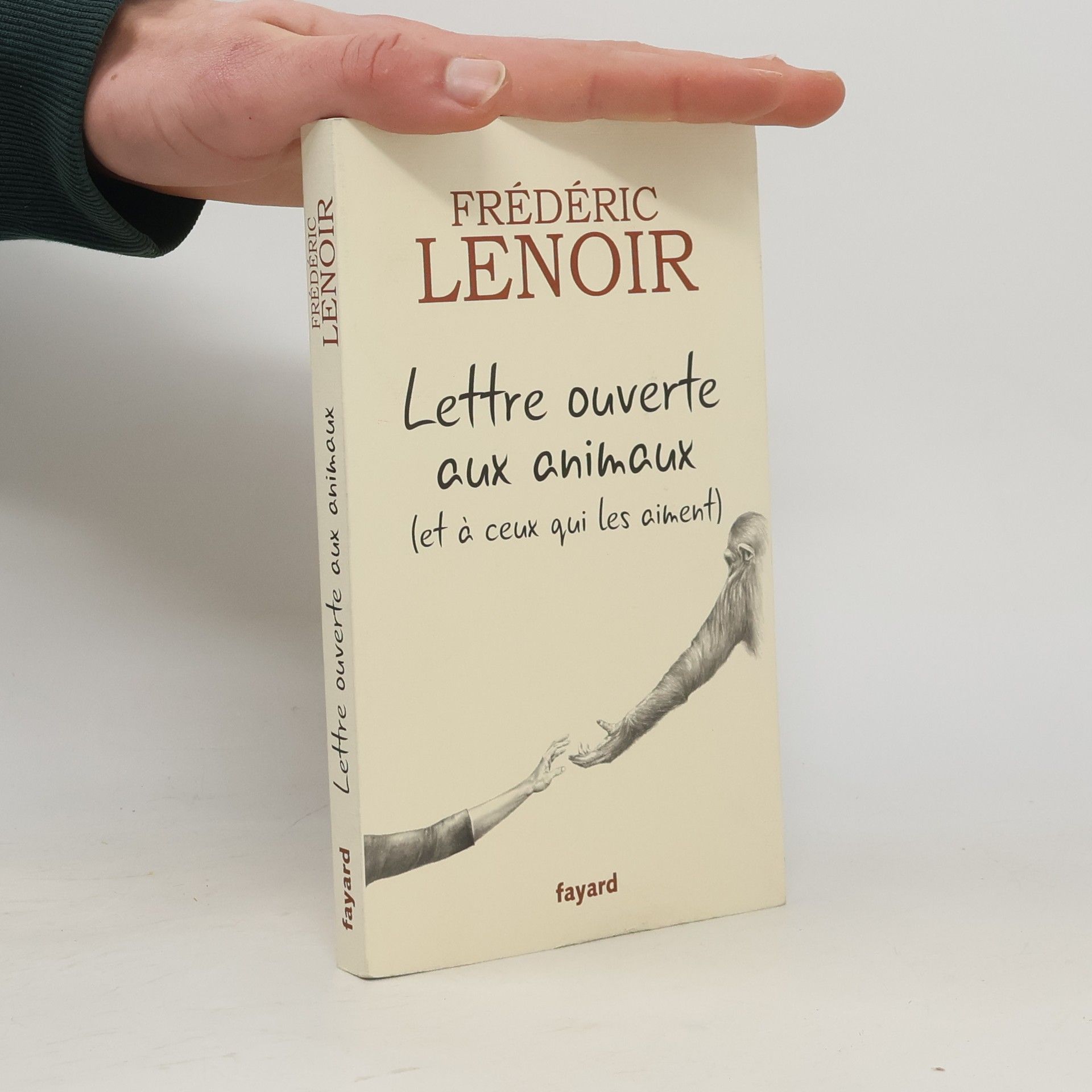 Frédéric Lenoir Lettre ouverte aux animaux (et à ceux qui les aiment)