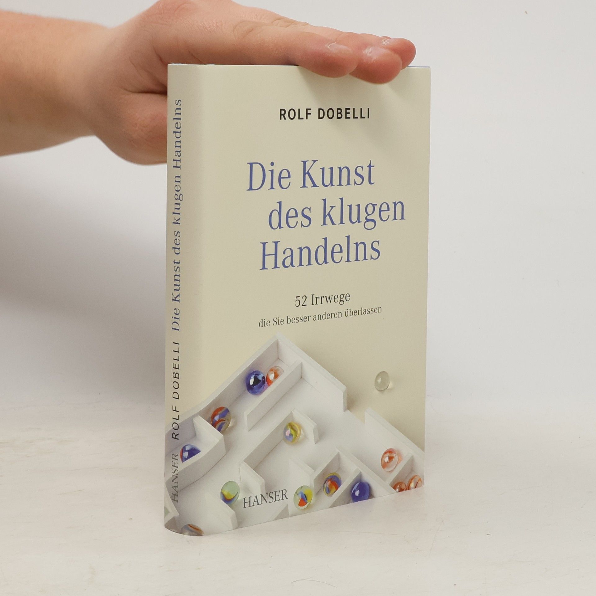 Rolf Dobelli Die Kunst des klugen Handelns