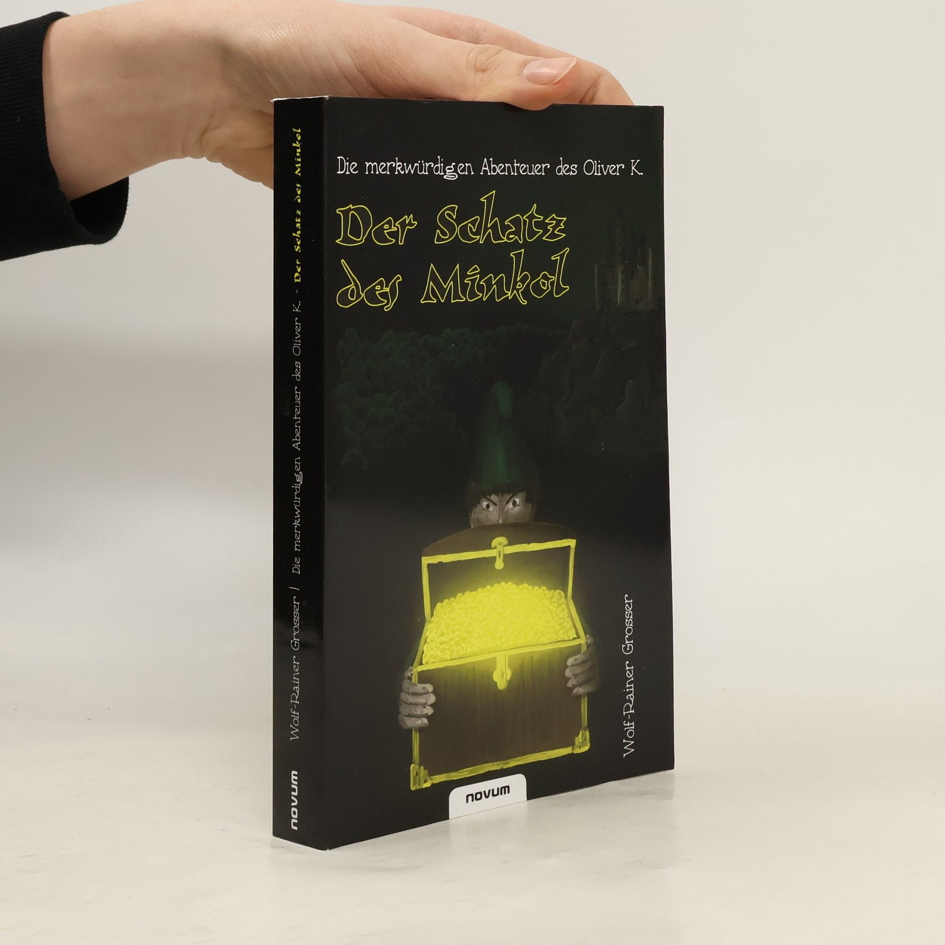 Wolf-Rainer Grosser Der Schatz des Minkol