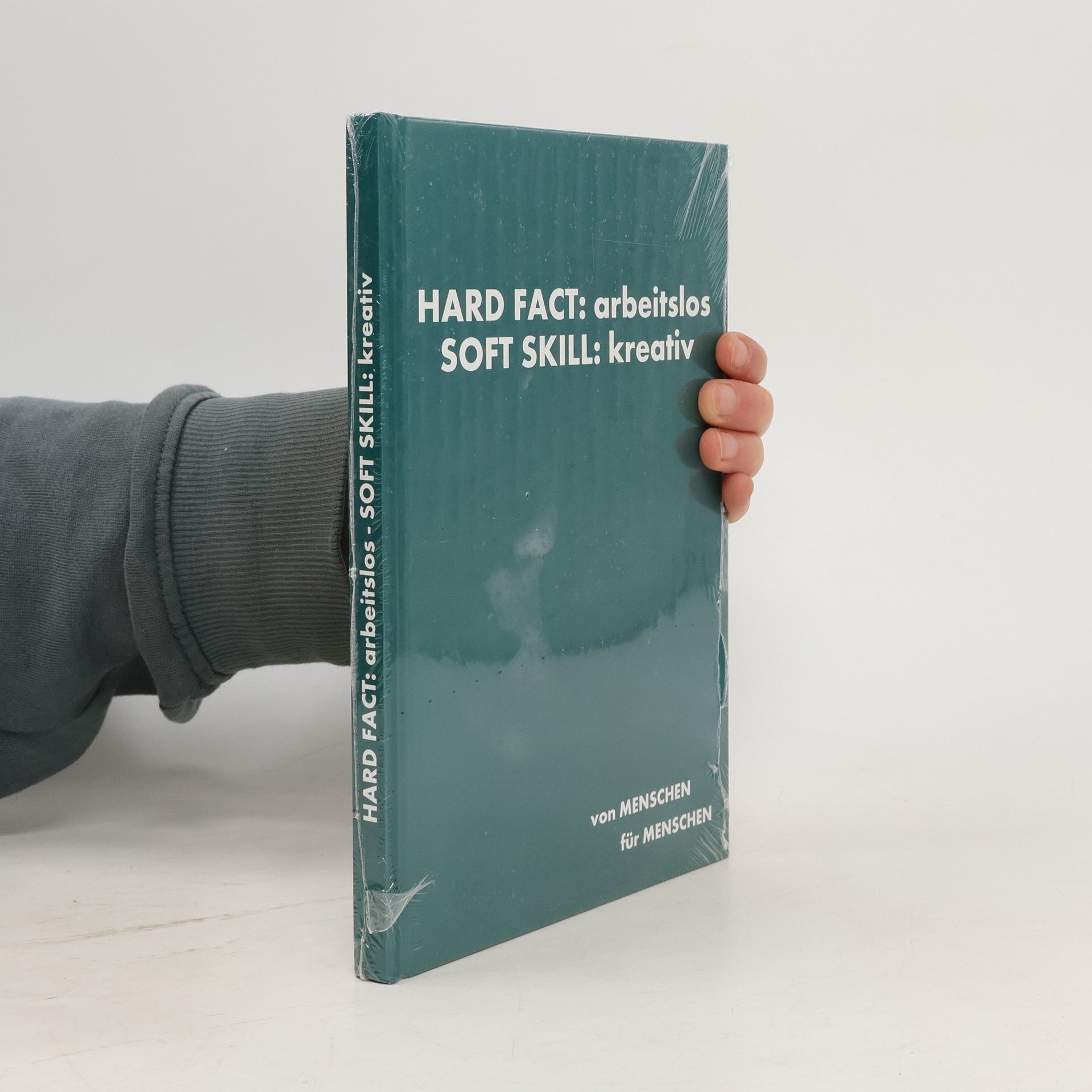 kolektiv Hard Fact: arbeitlos. Soft Skill: kreativ