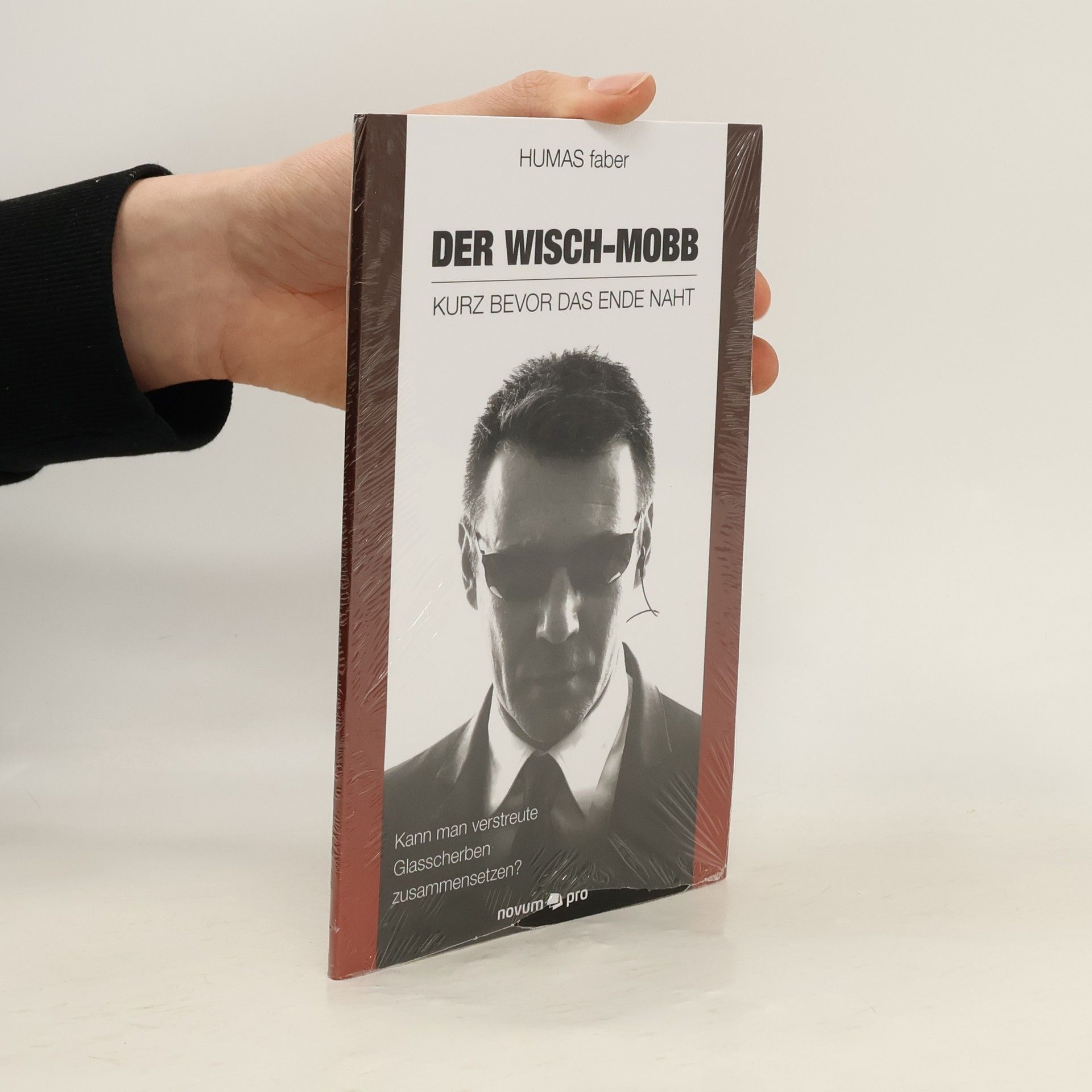 HUMAS faber Der Wisch-Mobb - kurz bevor das Ende naht