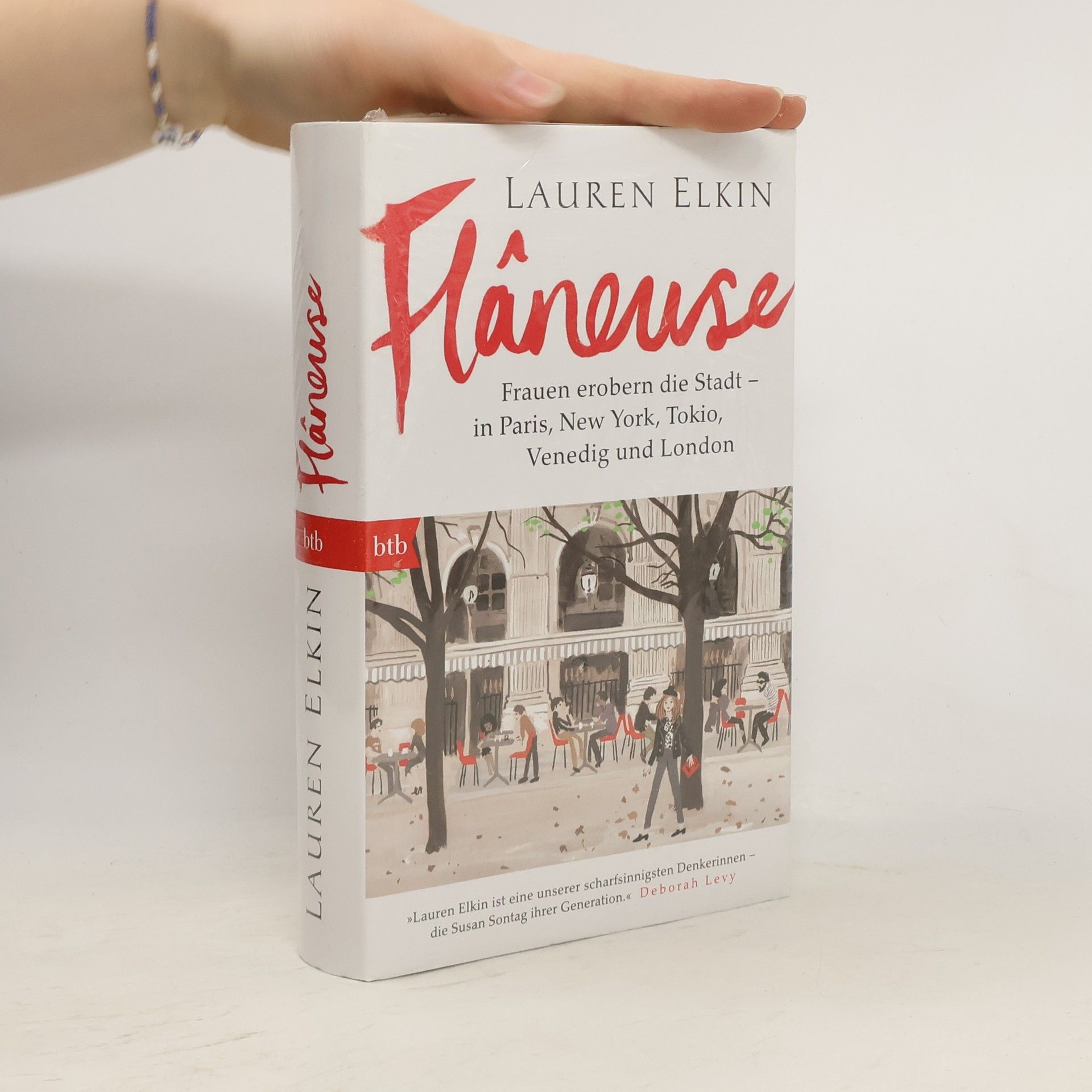 Lauren Elkin Flâneuse: Frauen erobern die Stadt