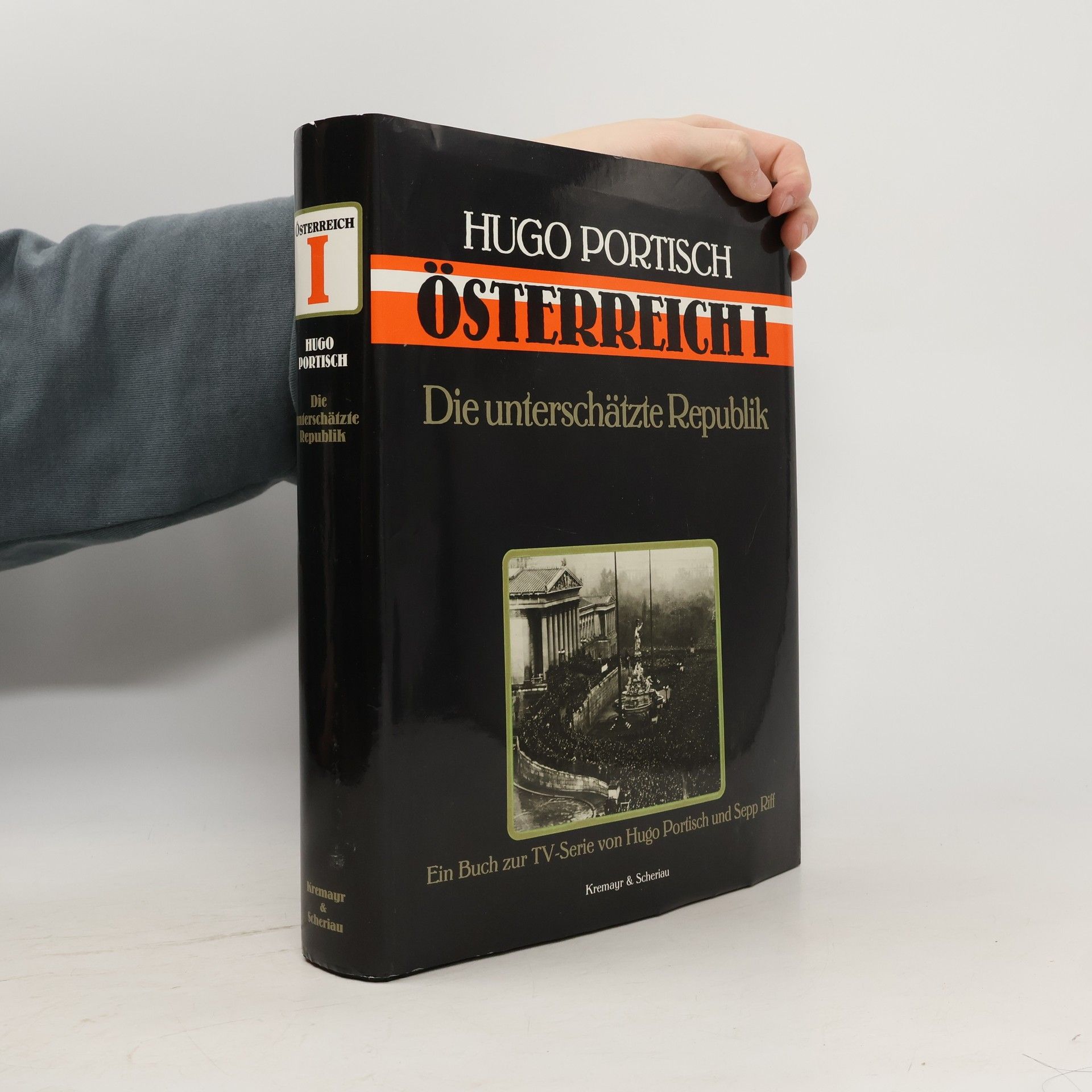 Hugo Portisch Österreich I. Die unterschätzte Republik