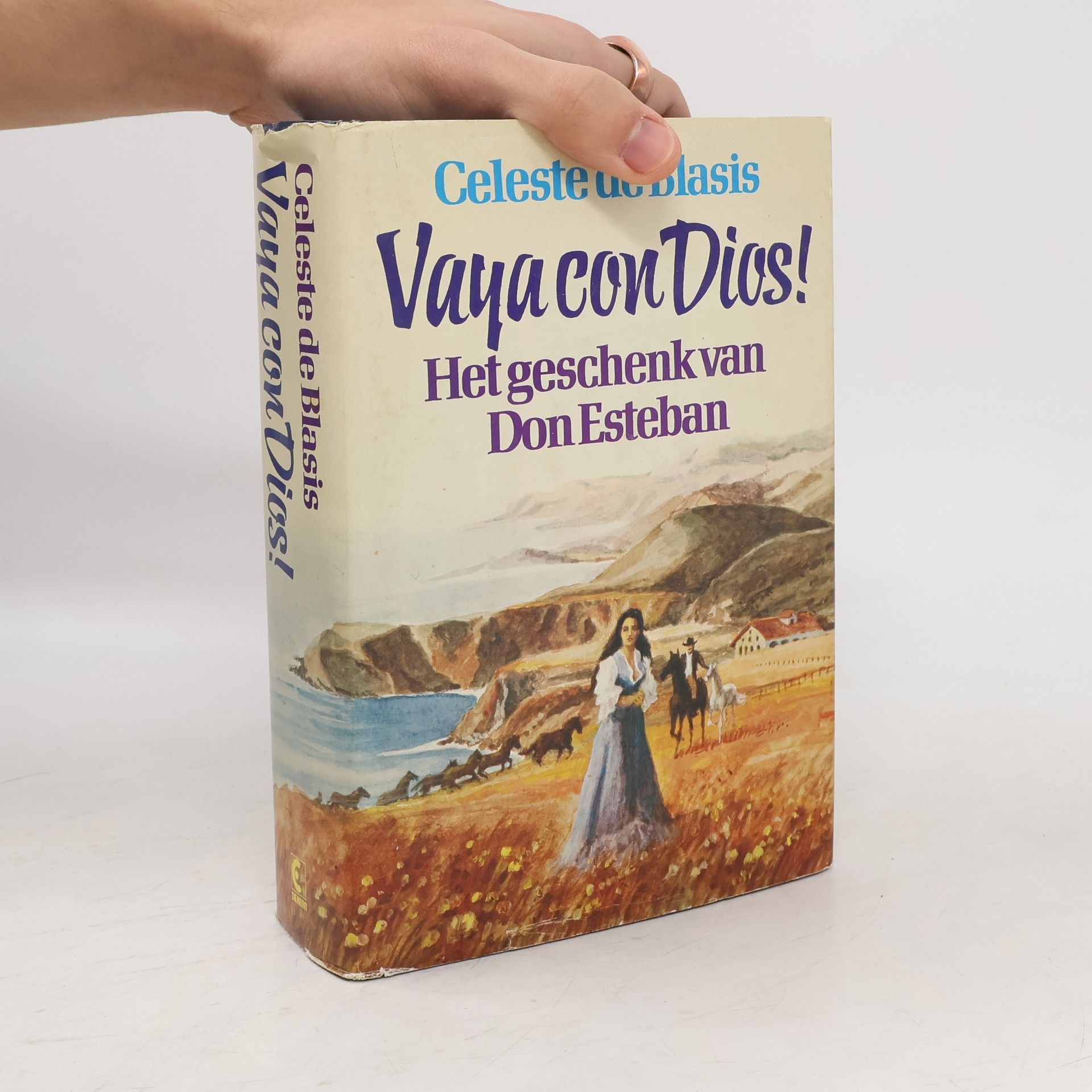 Celeste de Blasis Vaya con Dios! Het geschenk van Don Esteban.