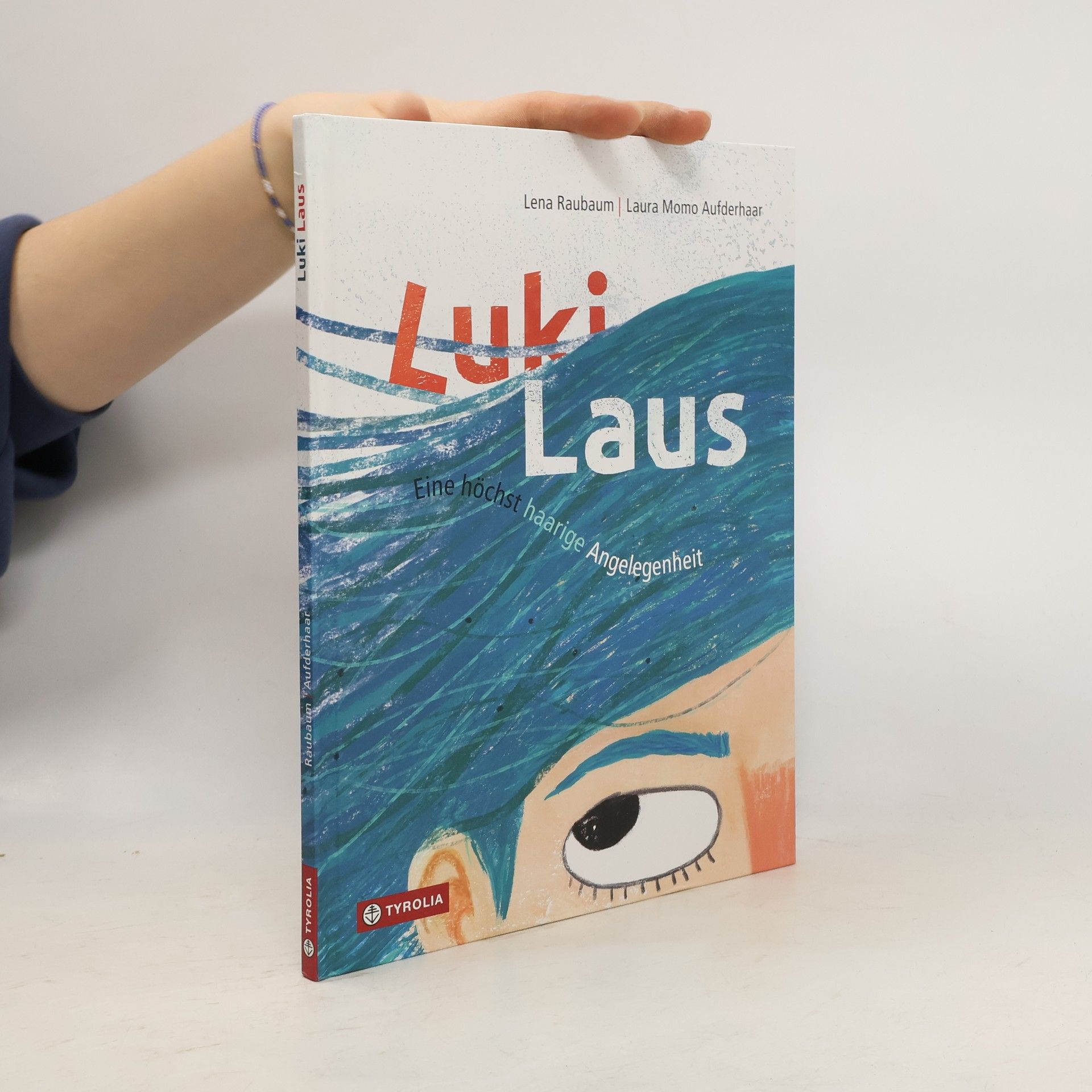 Lena Raubaum Luki Laus. Eine höchst haarige Angelegenheit. Allerlei Wissenswertes und Spannendes über dieses mehr als lästige Insekt, von ihm selbst höchstpersönlich erzählt. Ab 5 Jahren