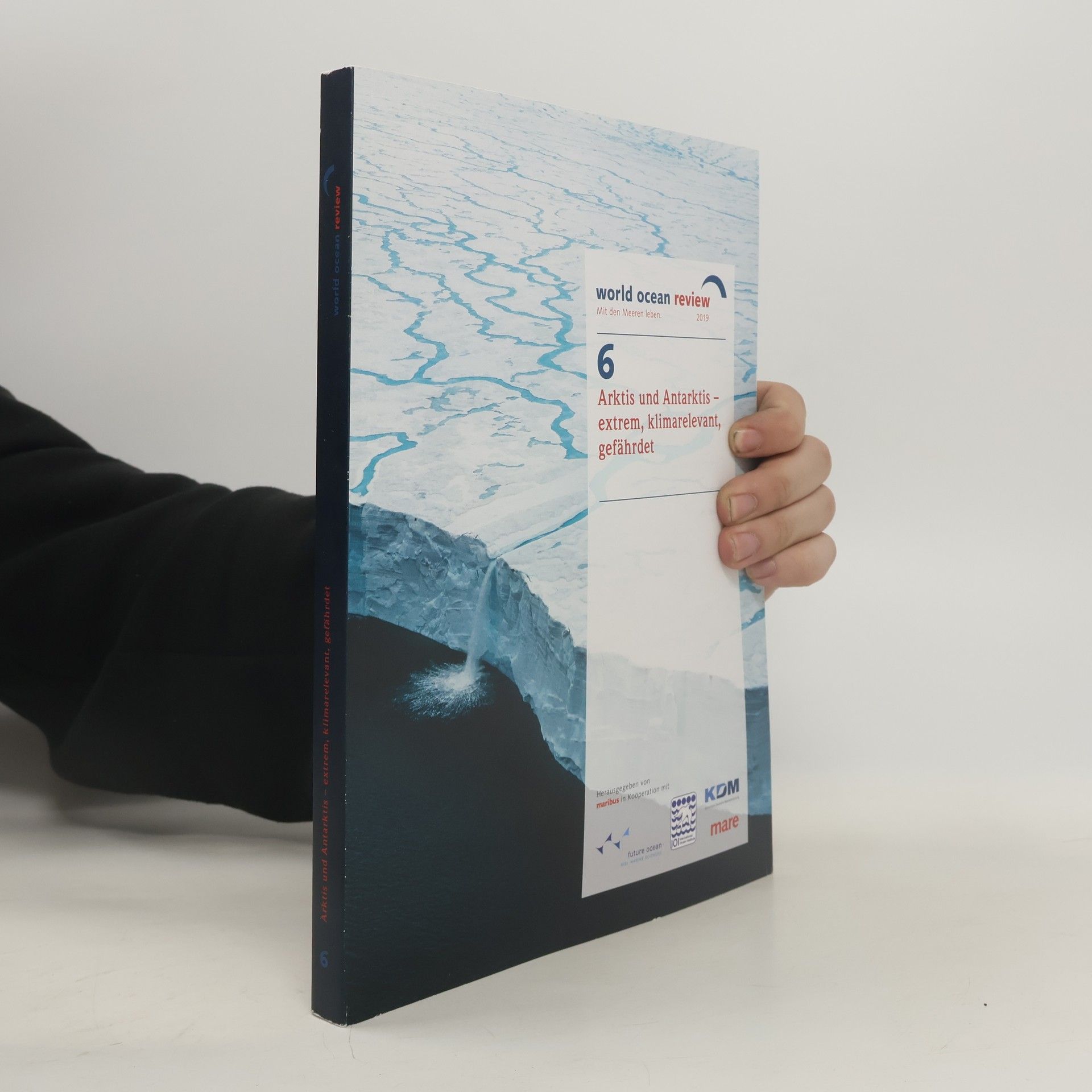 Sina Löschke Arktis und Antarktis - extrem, klimarelevant, gefährdet