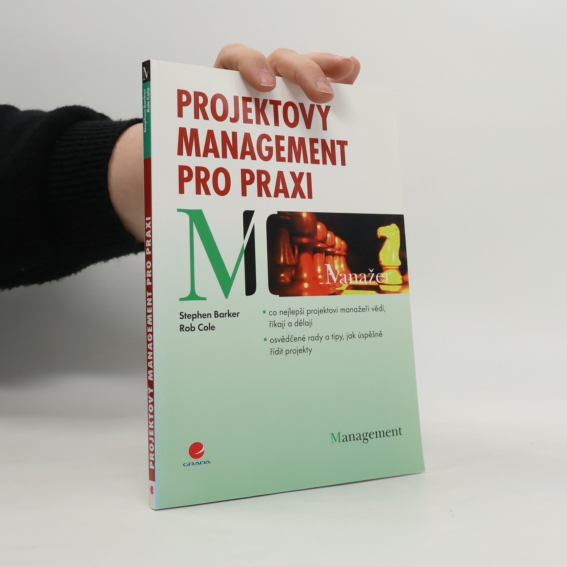 Stephen Barker Projektový management pro praxi