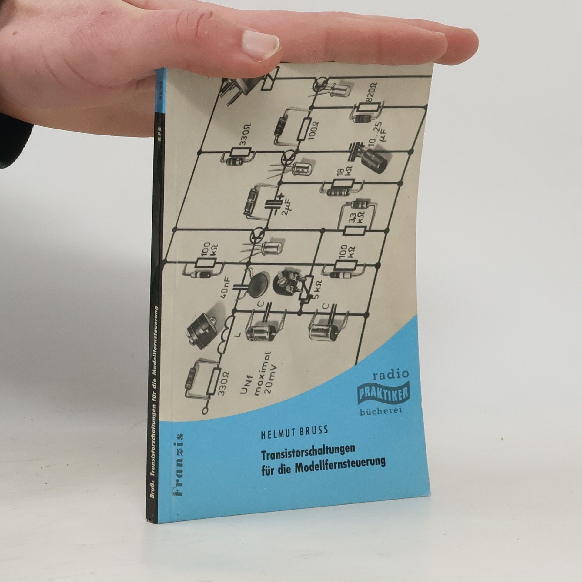 Helmut Bruß Transistorschaltungen für die Modellfernsteuerung