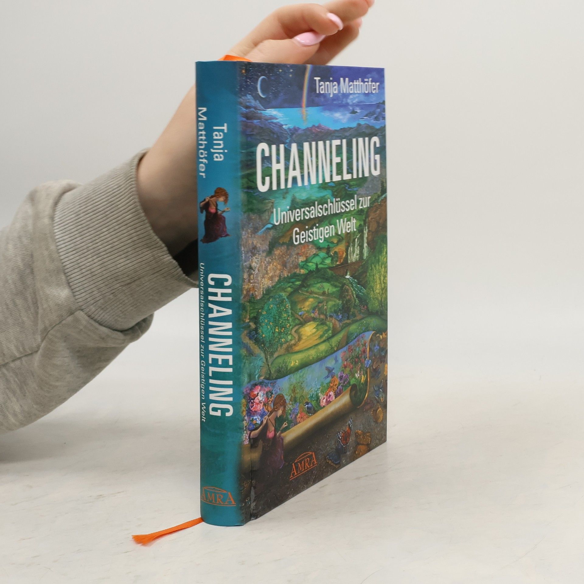 Tanja Matthöfer CHANNELING. Universalschlüssel zur Geistigen Welt
