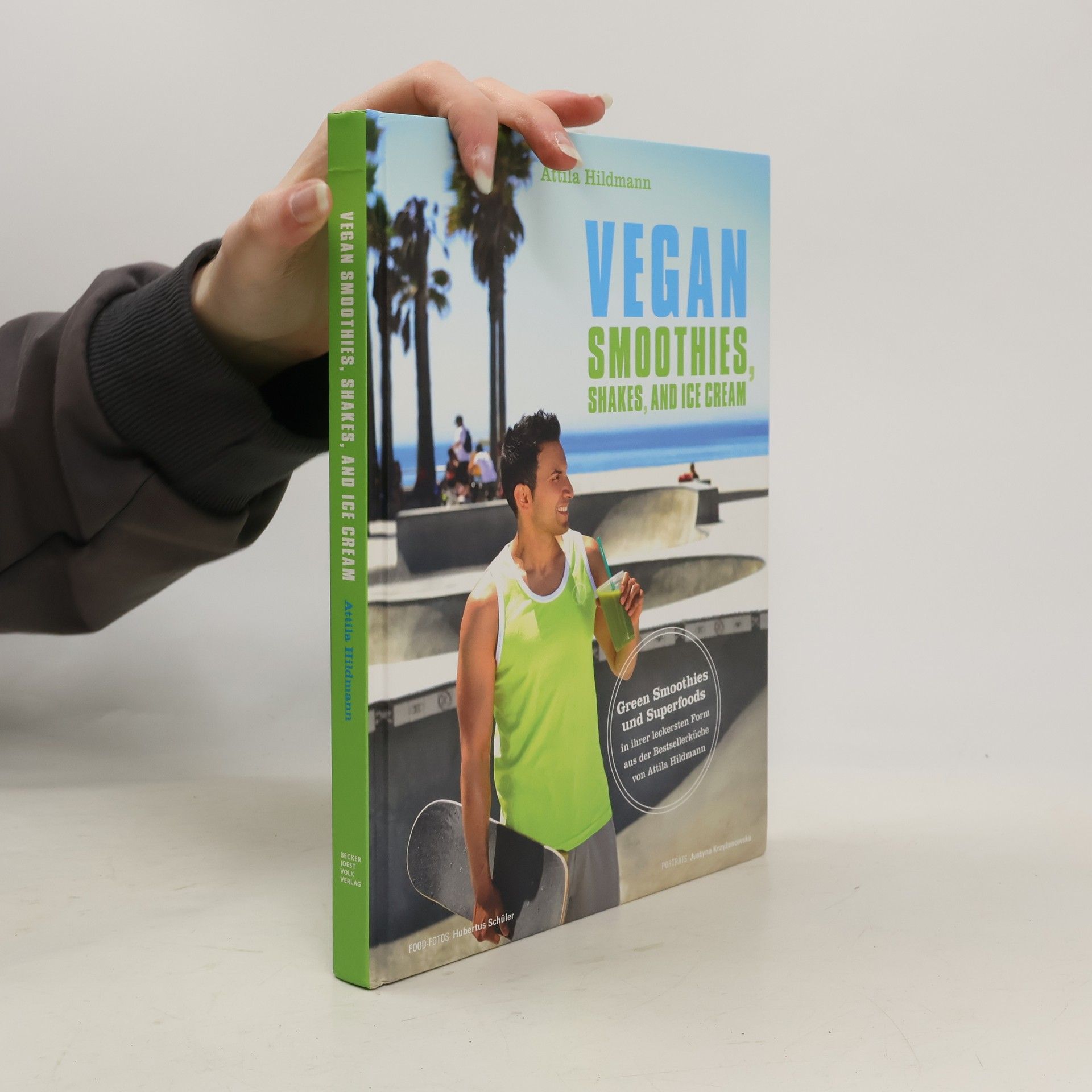Attila Hildmann Vegan Smoothies, Ices, and Shakes
