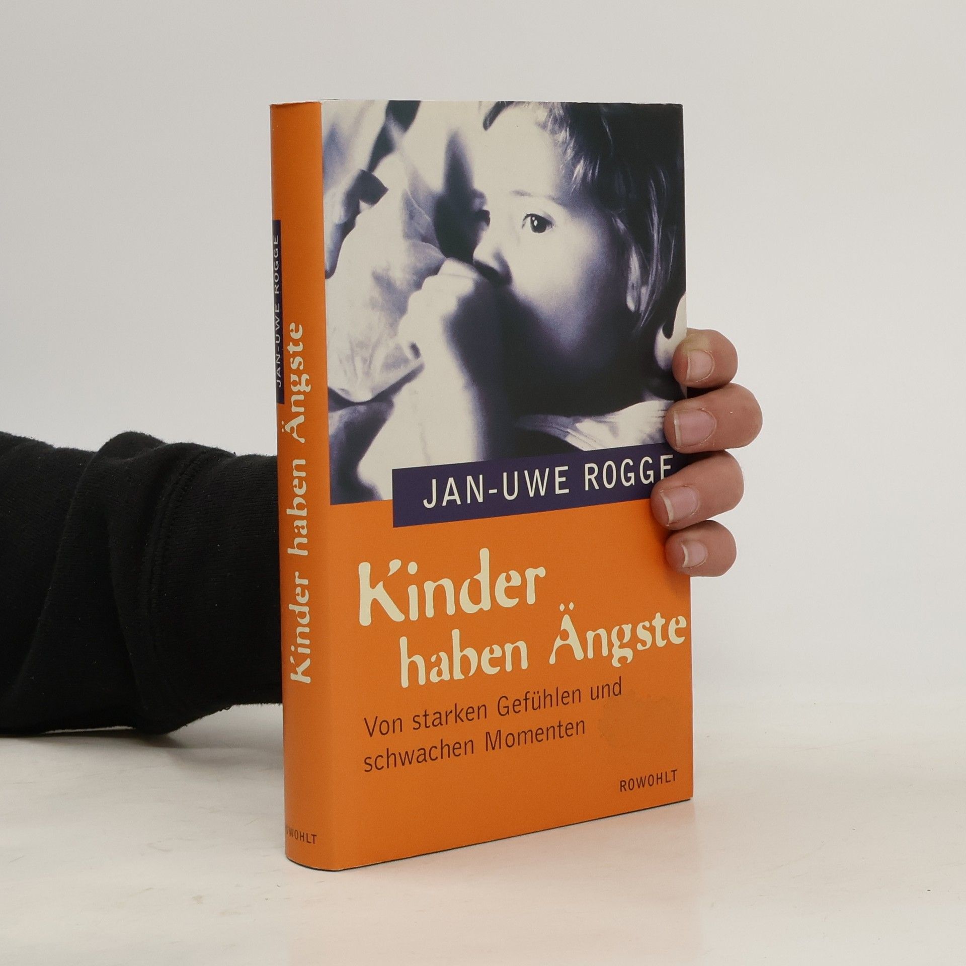 Jan Uwe Rogge Kinder haben Ängste