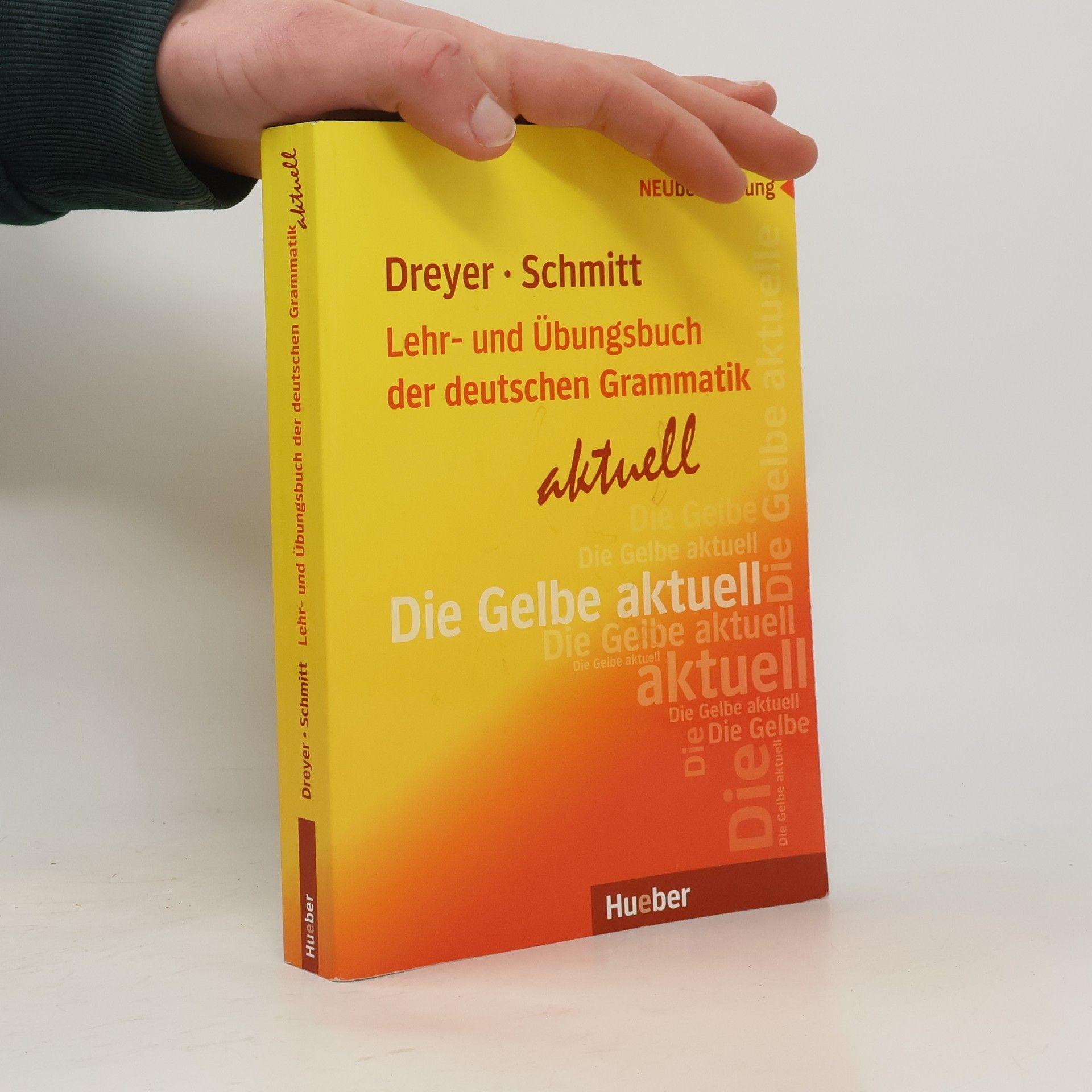 Hilke Dreyer Lehr- und Übungsbuch der deutschen Grammatik: aktuell