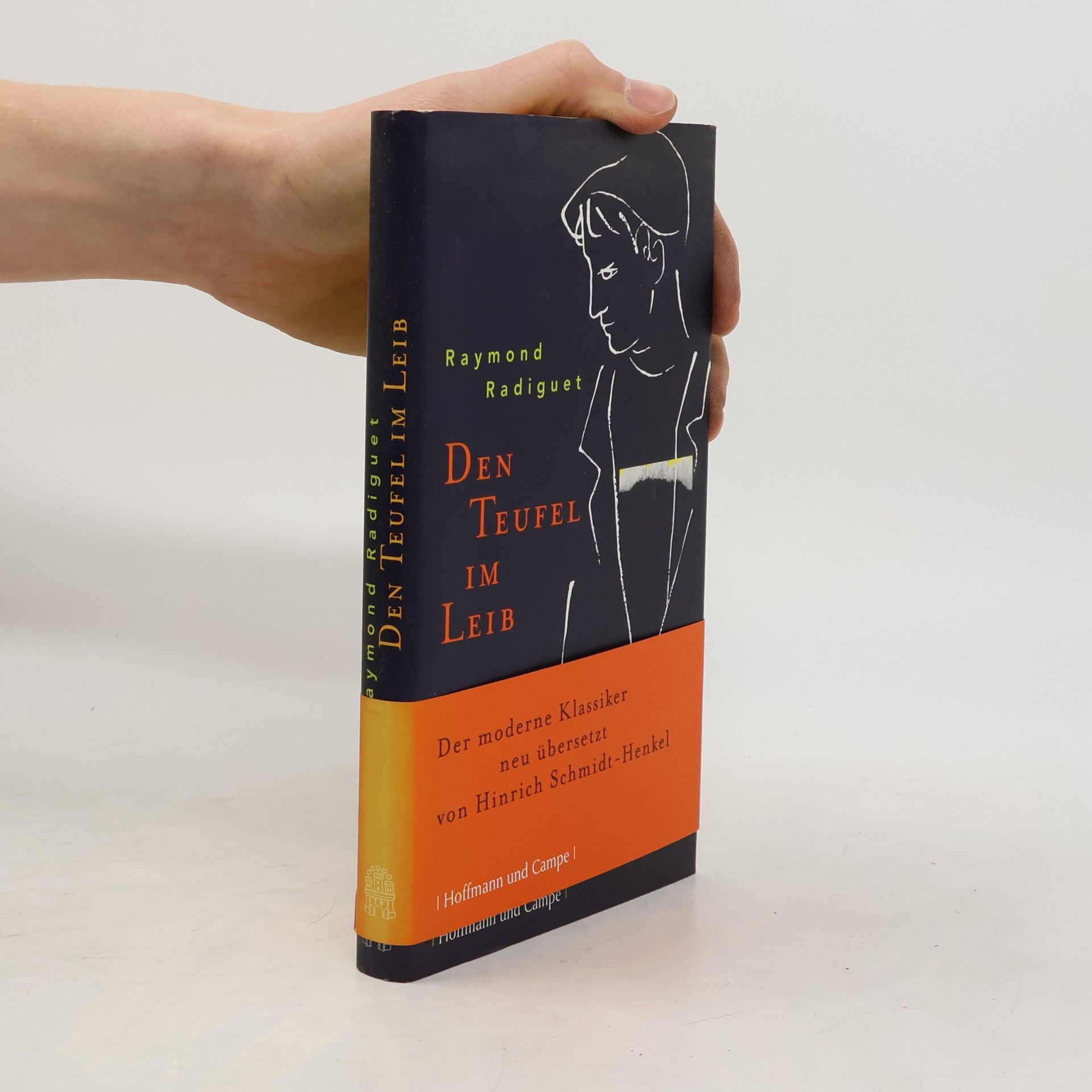 Raymond Radiguet Den Teufel im Leib: Der moderne Klassiker neu übersetzt von Hinrich Schmidt-Henkel