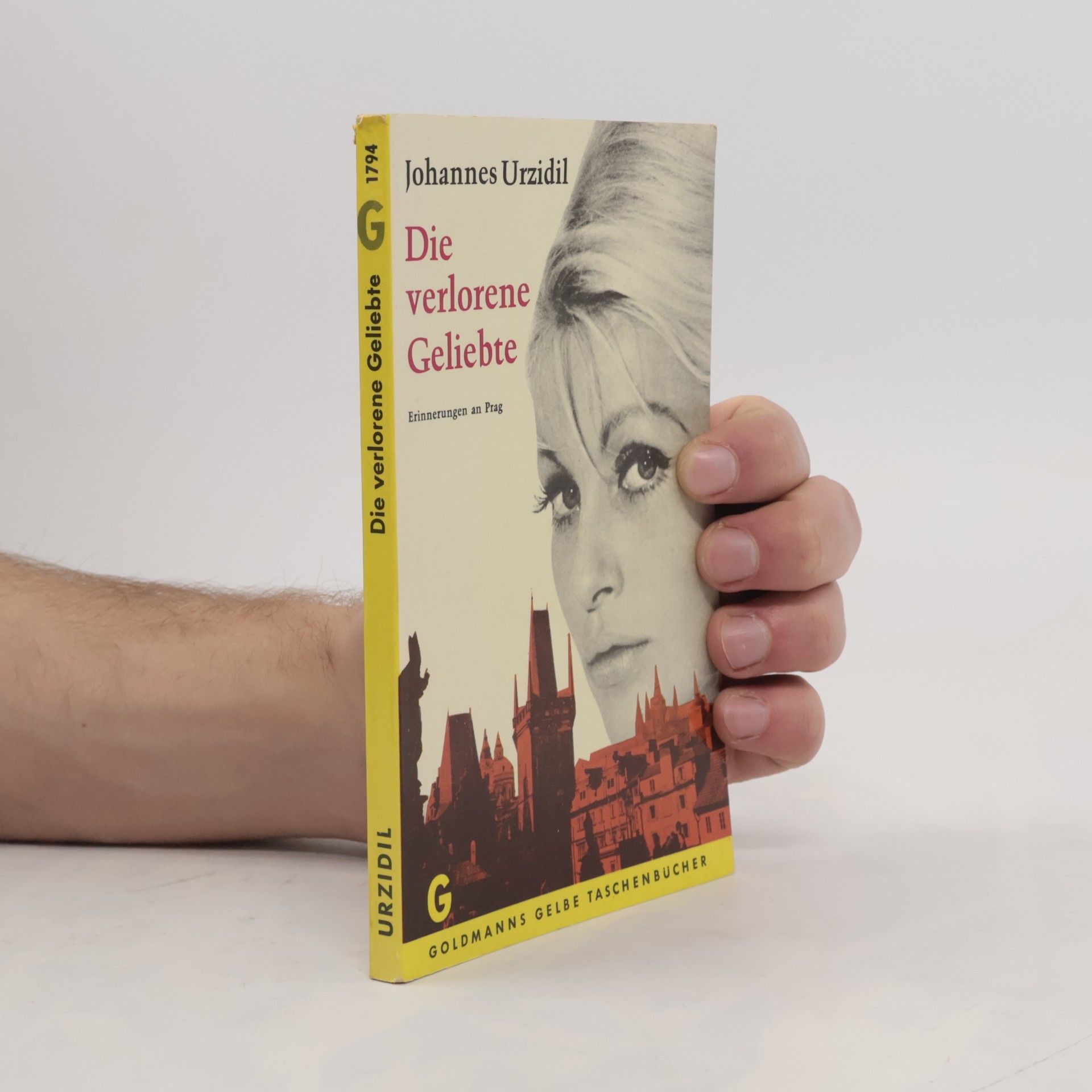 Johannes Urzidil Die verlorene Geliebte