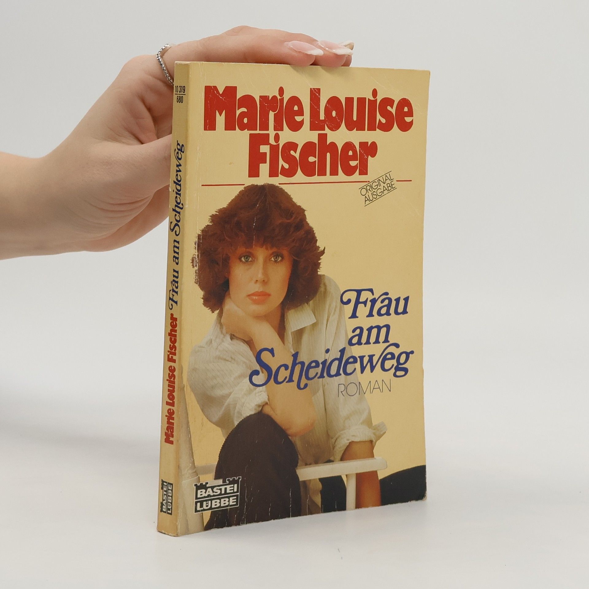 Marie Louise Fischer Frau am Scheideweg