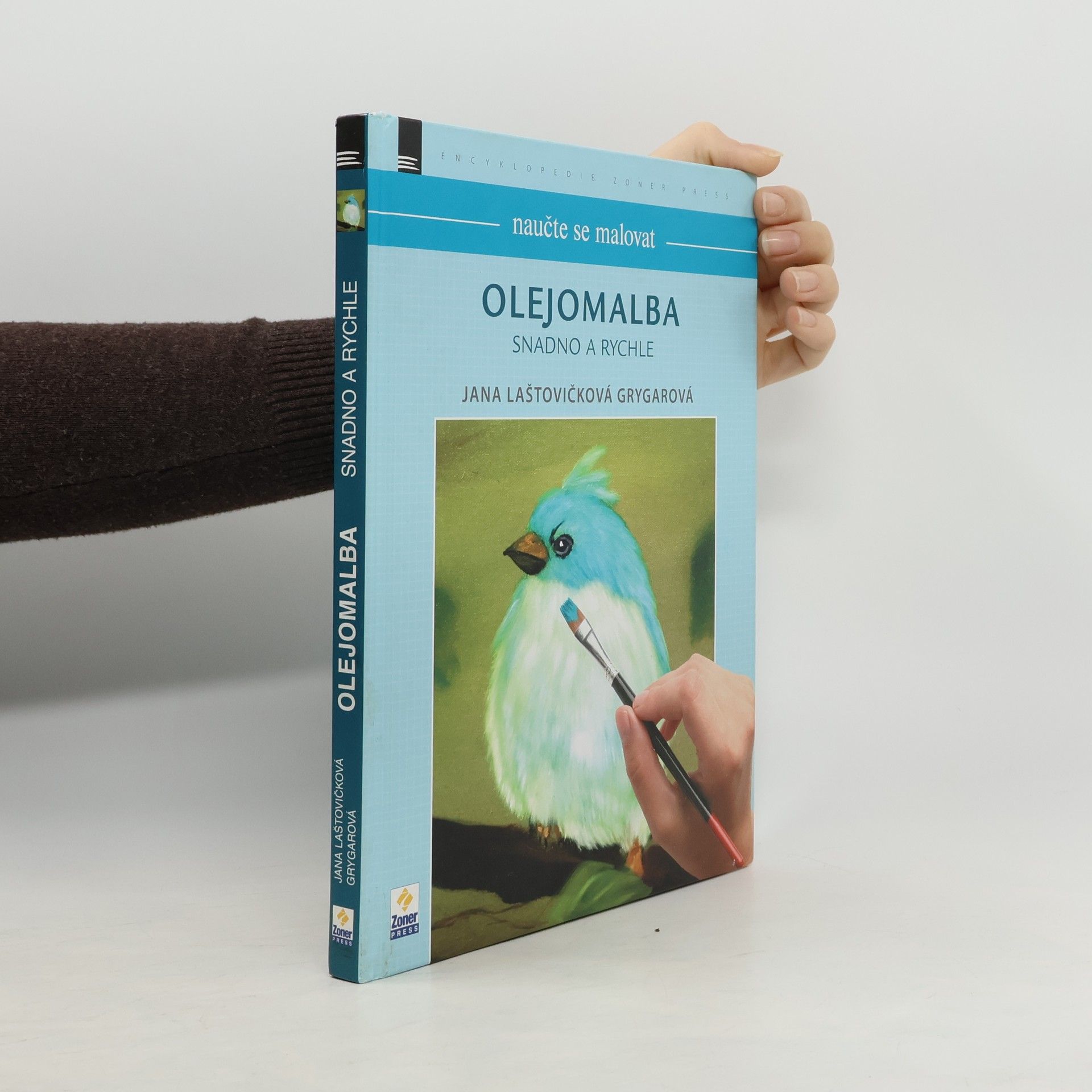 Jana Laštovičková Grygarová Olejomalba. Snadno a rychle
