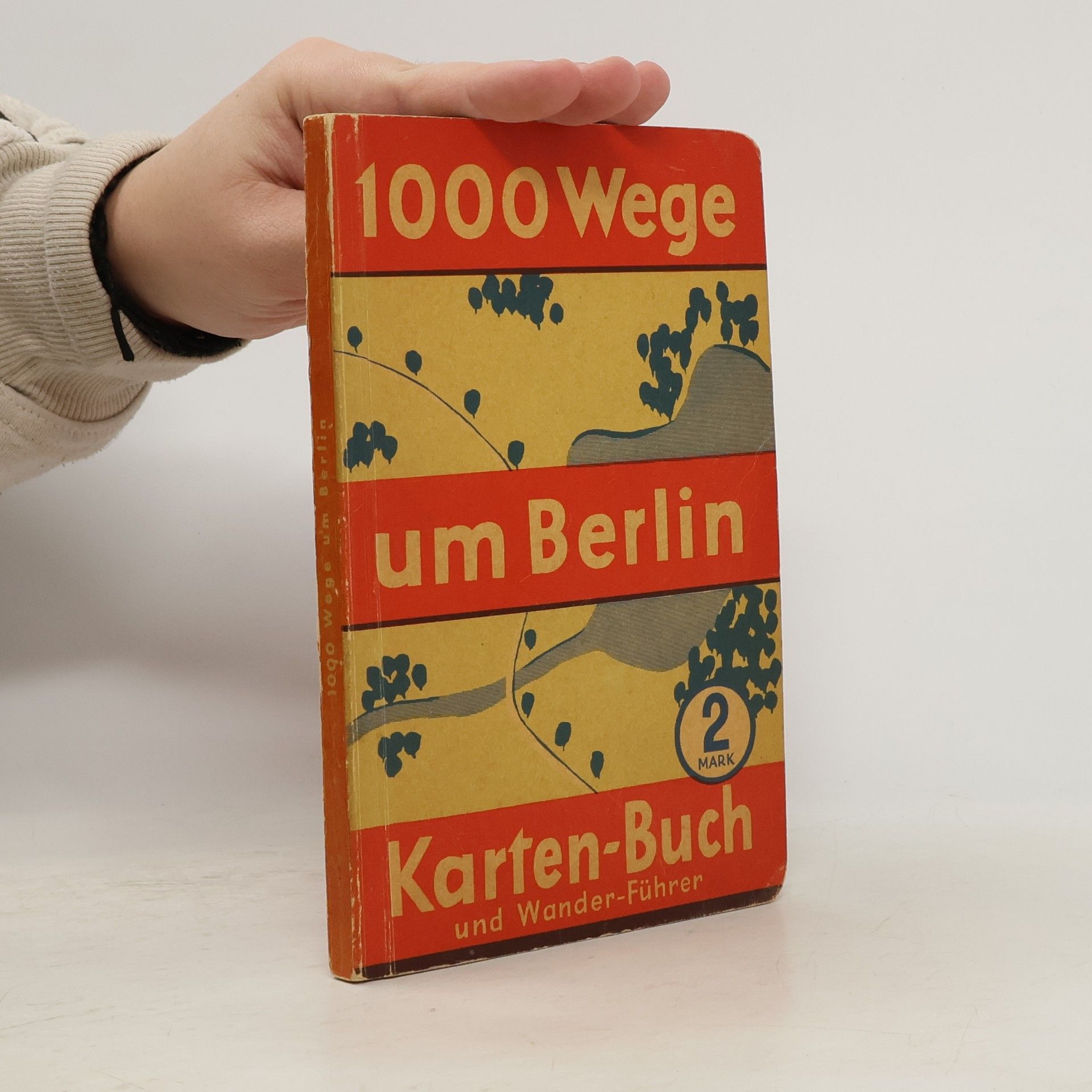 Autorenkollektiv 1000 Wege um Berlin. Karten-Buch und Wander-Führer