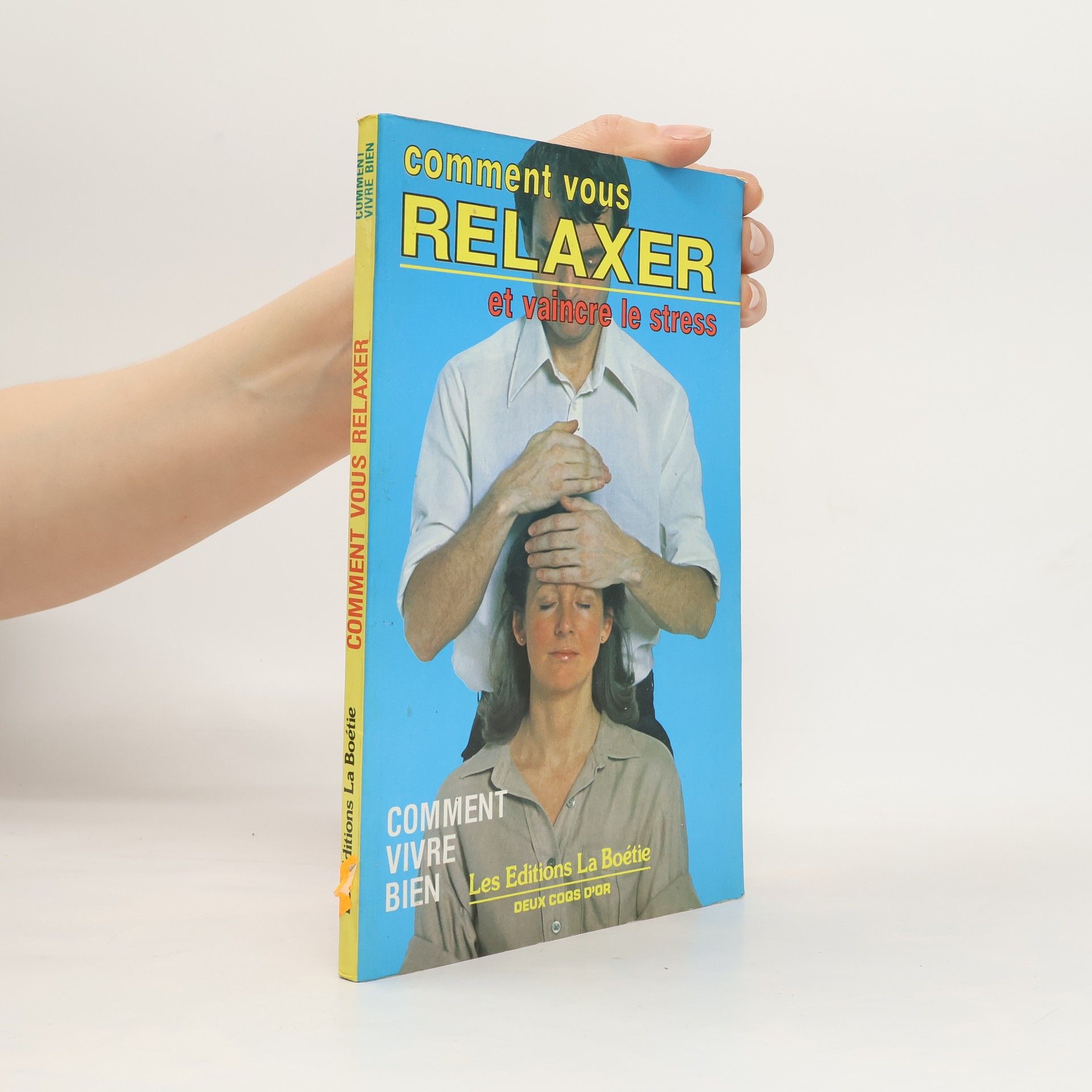 Comment vous relaxer et vaincre le stress