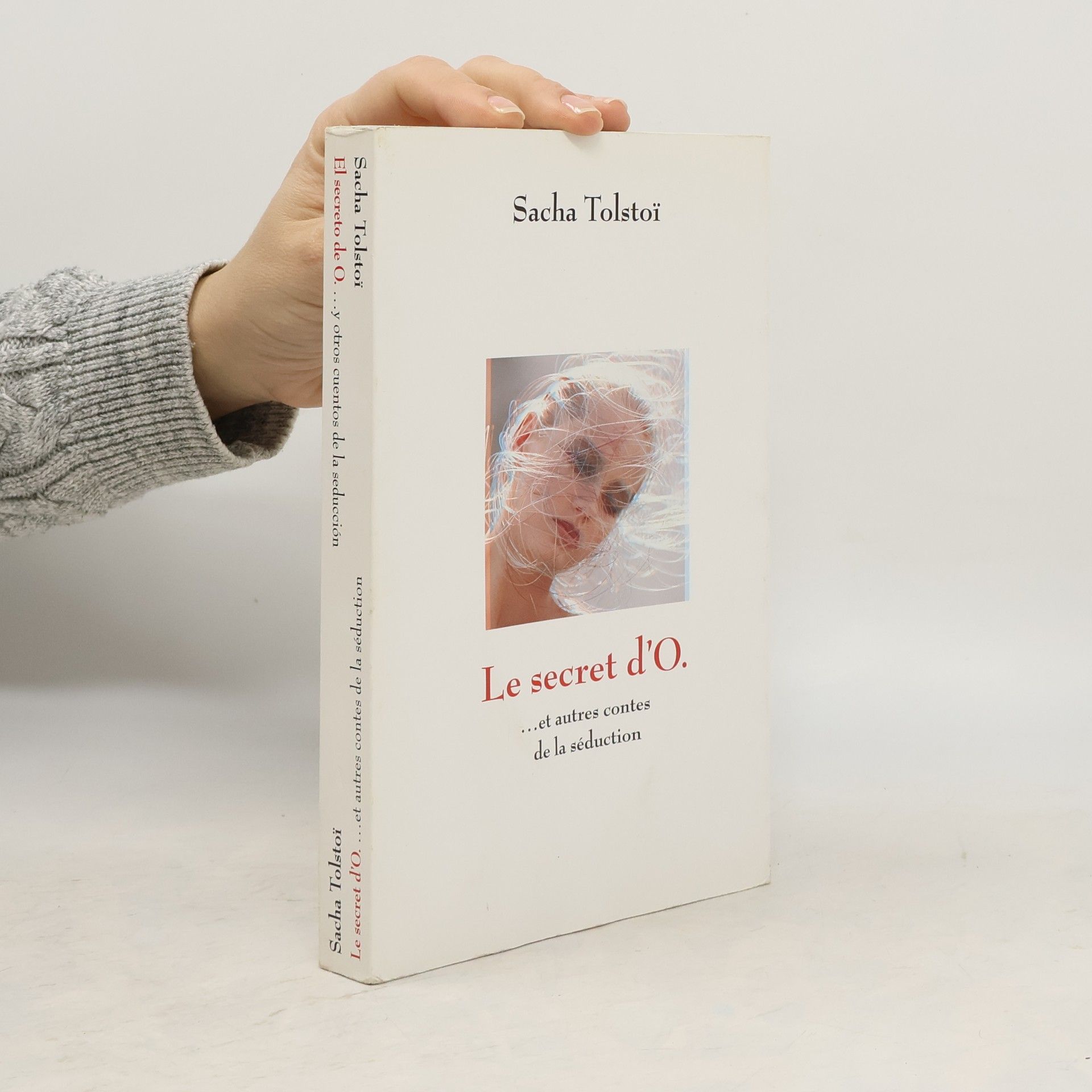 Sacha Tolstoï Le secret d'O