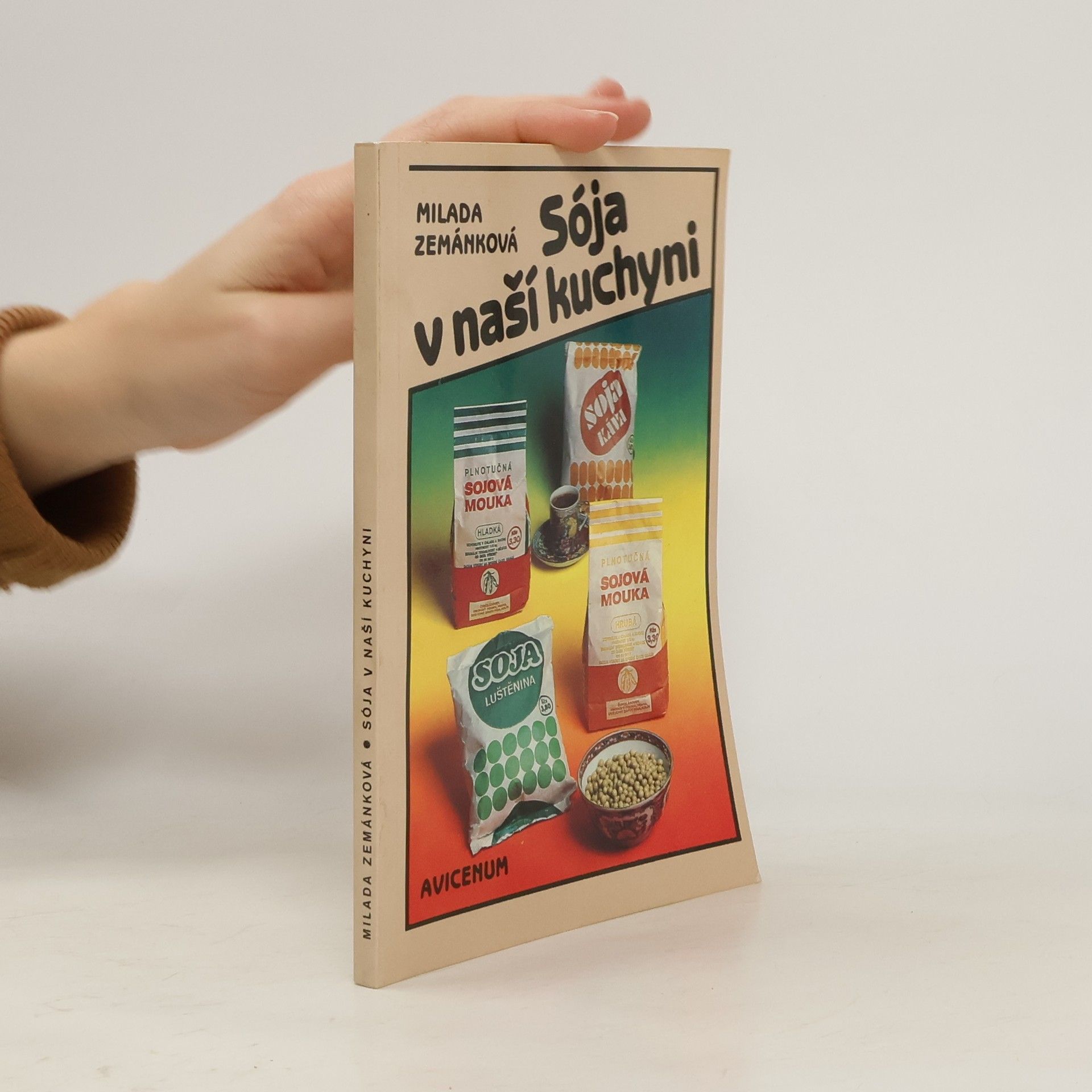 Milada Zemánková Sója v naší kuchyni