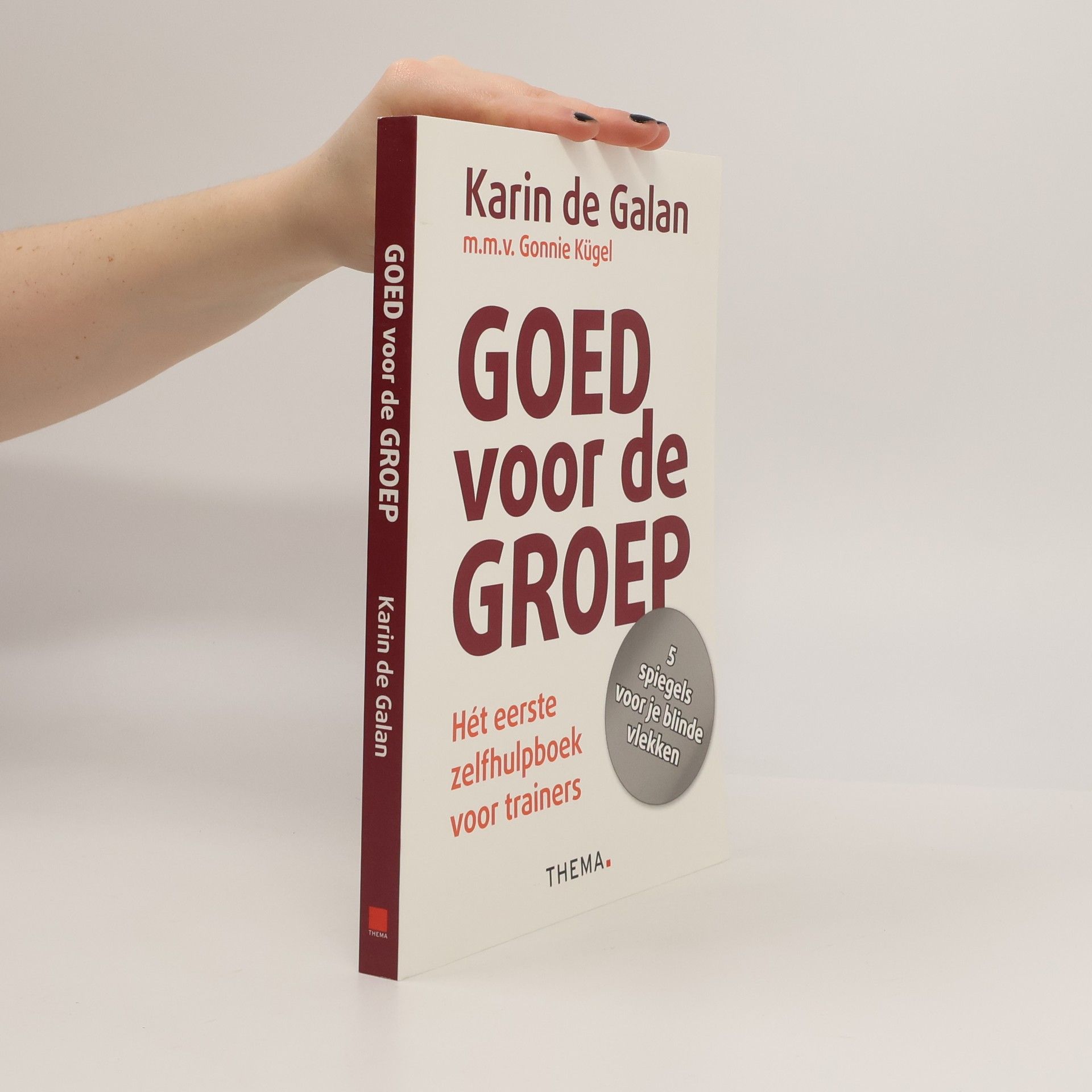 Karin de Galan Goed voor de groep