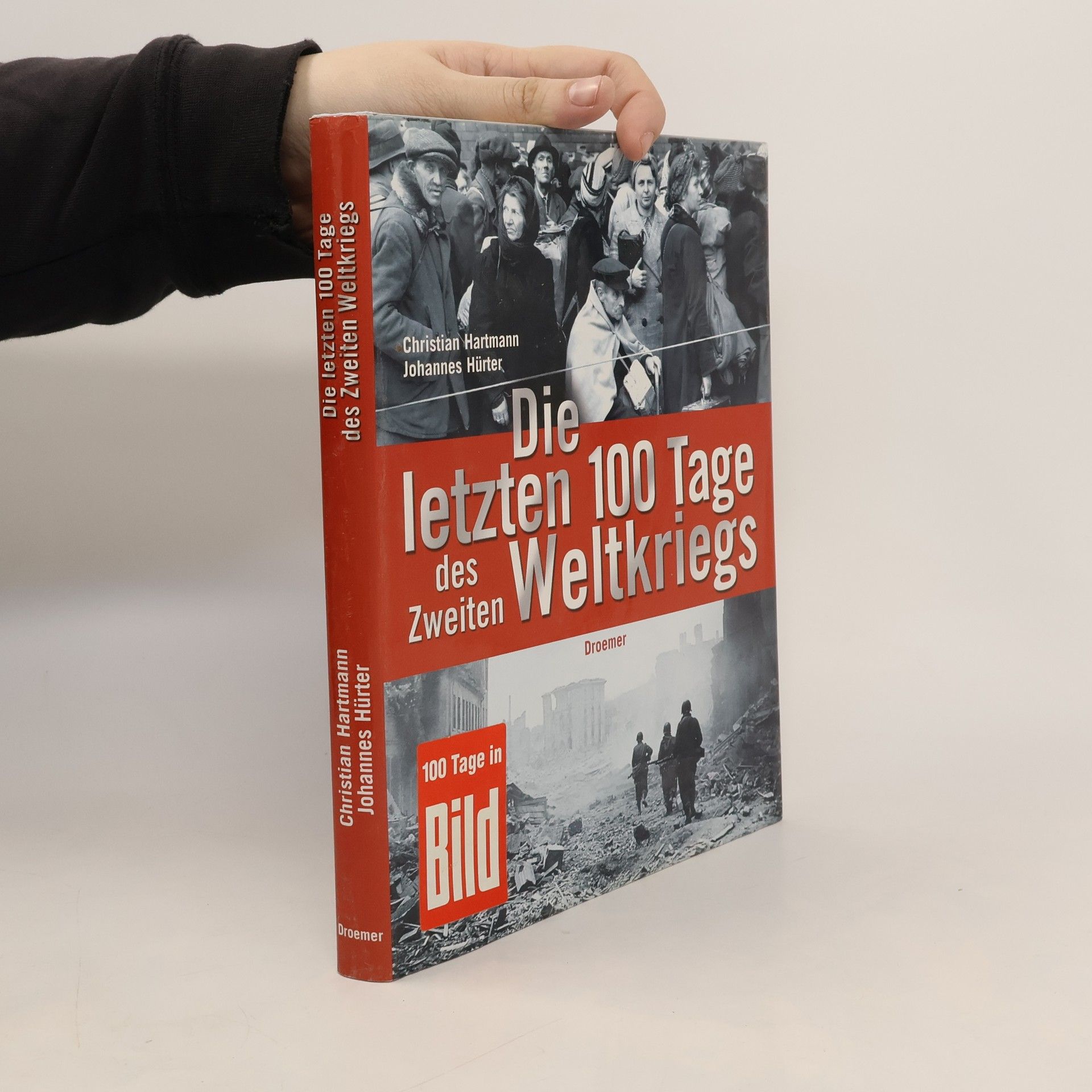 Christian Hartmann Die letzten 100 tage des zweiten weltkriegs