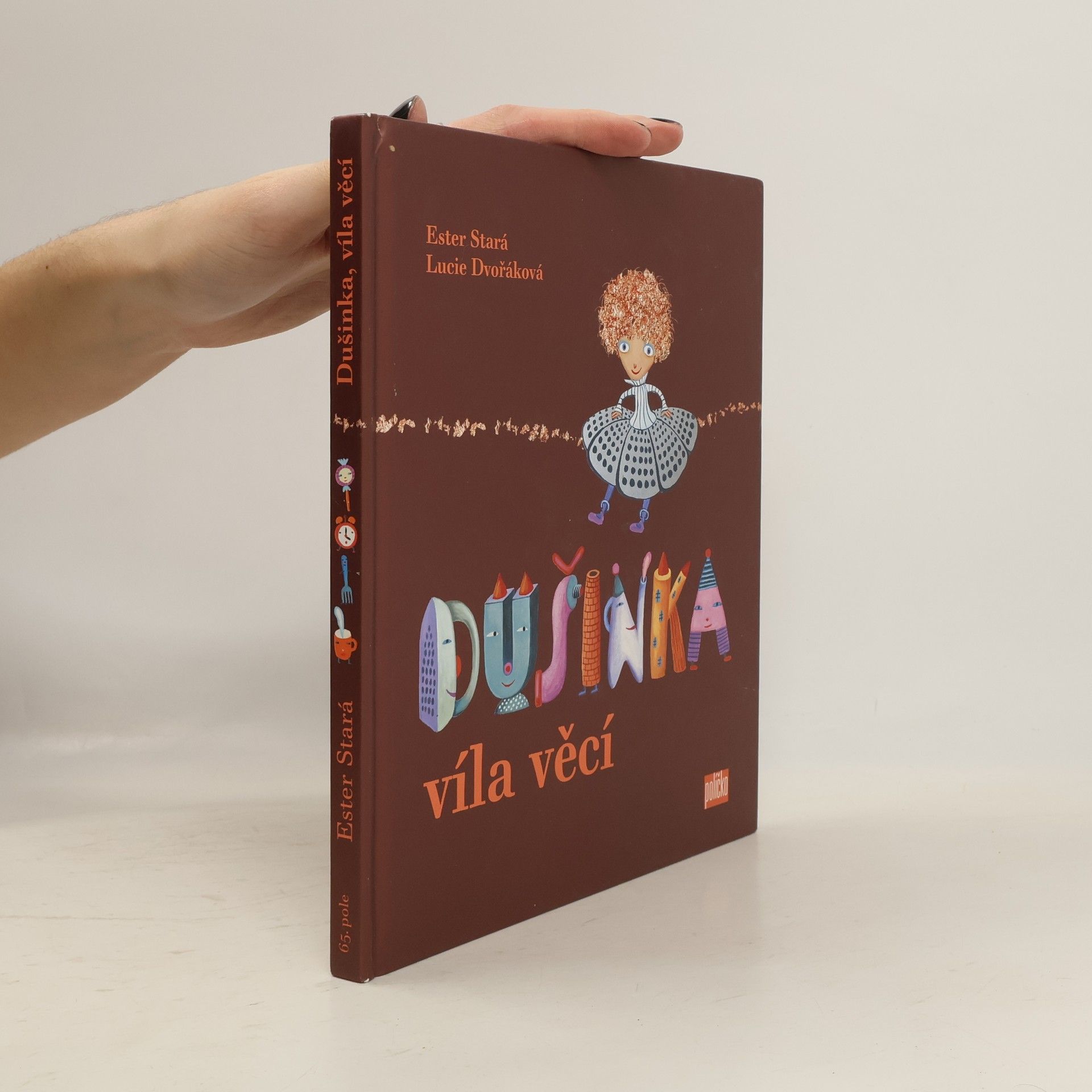 Ester Stará Dušinka, víla věcí