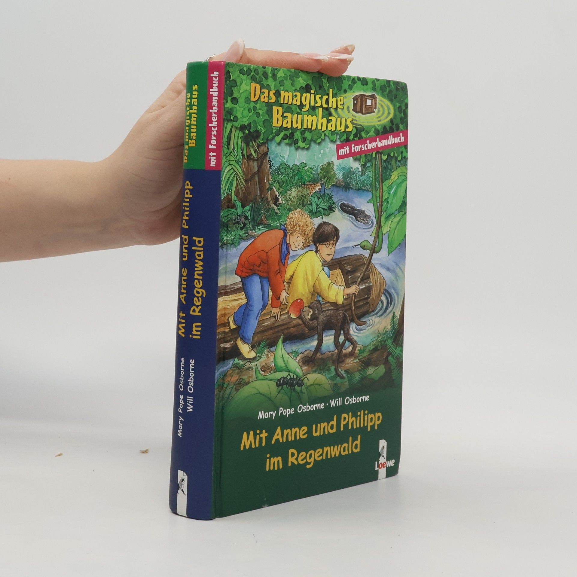 Mary Pope Osborne Das magische Baumhaus. Mit Anne und Philipp im Regenwald