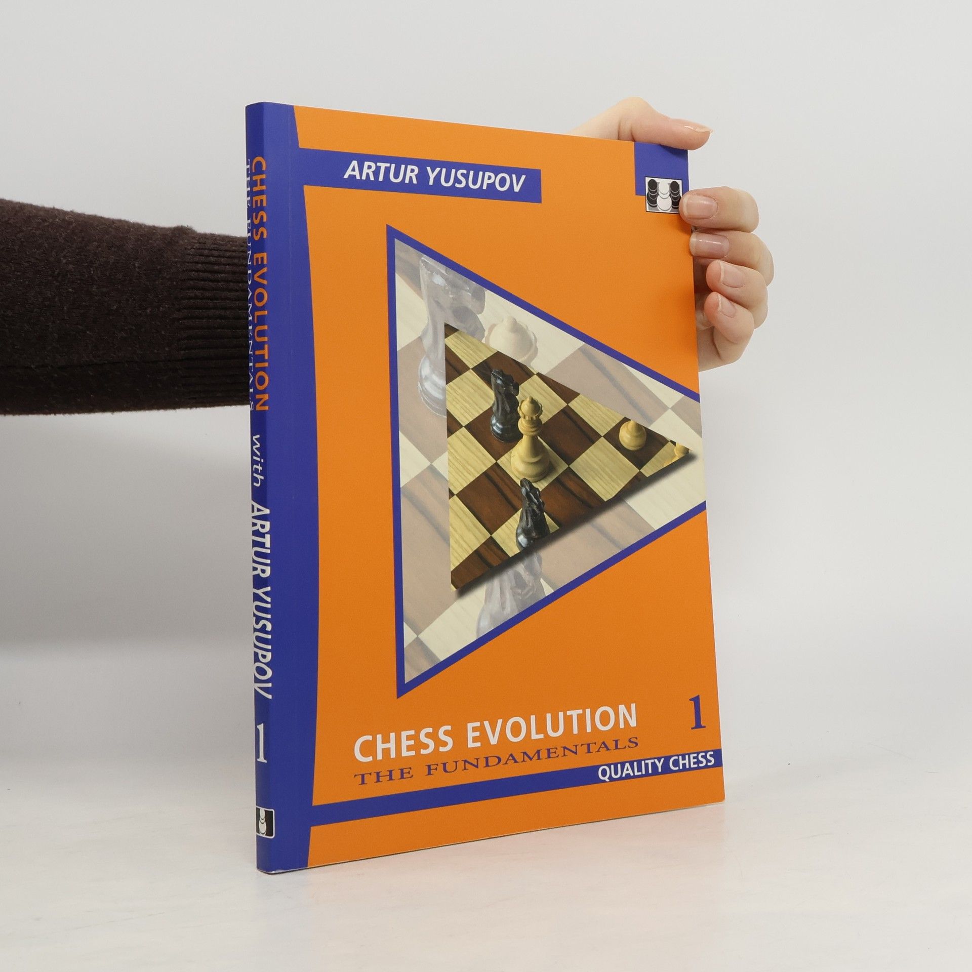 Artur Jusupov Chess evolution. 1, The fundamentals